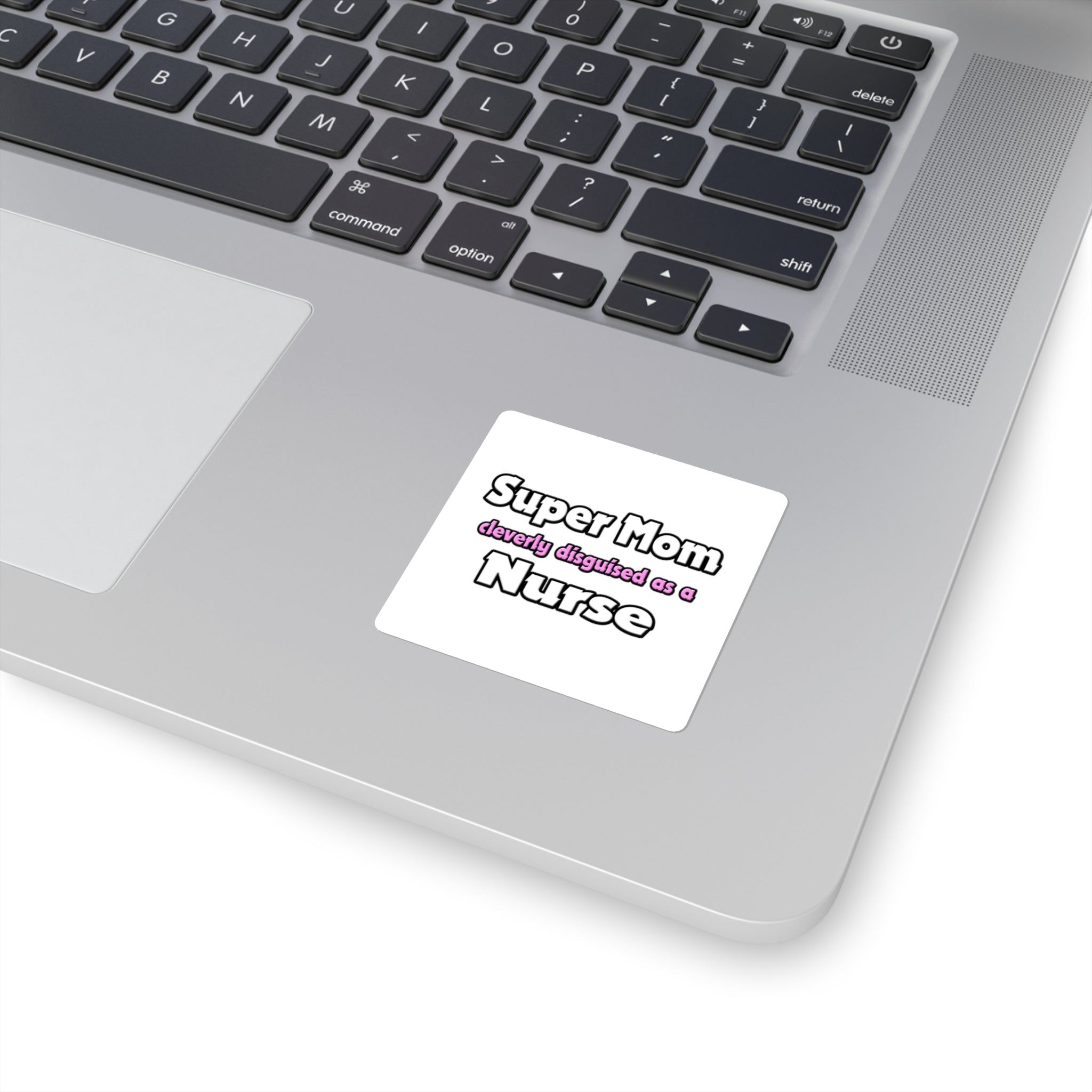 Super Mom ... Nurse - Square Stickers