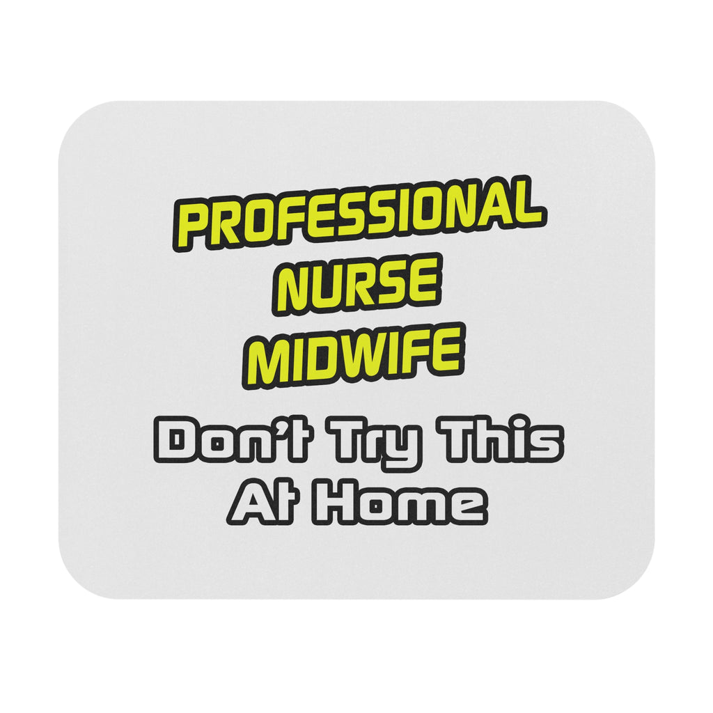 Professional Nurse Midwife .. Joke - Mouse Pad (Rectangle)