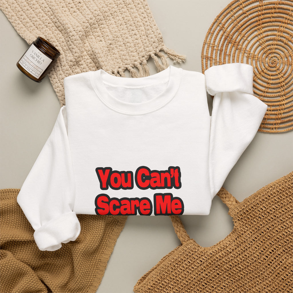 You Can't Scare Me...Anesthesiologist - Unisex Heavy Blend™ Crewneck Sweatshirt