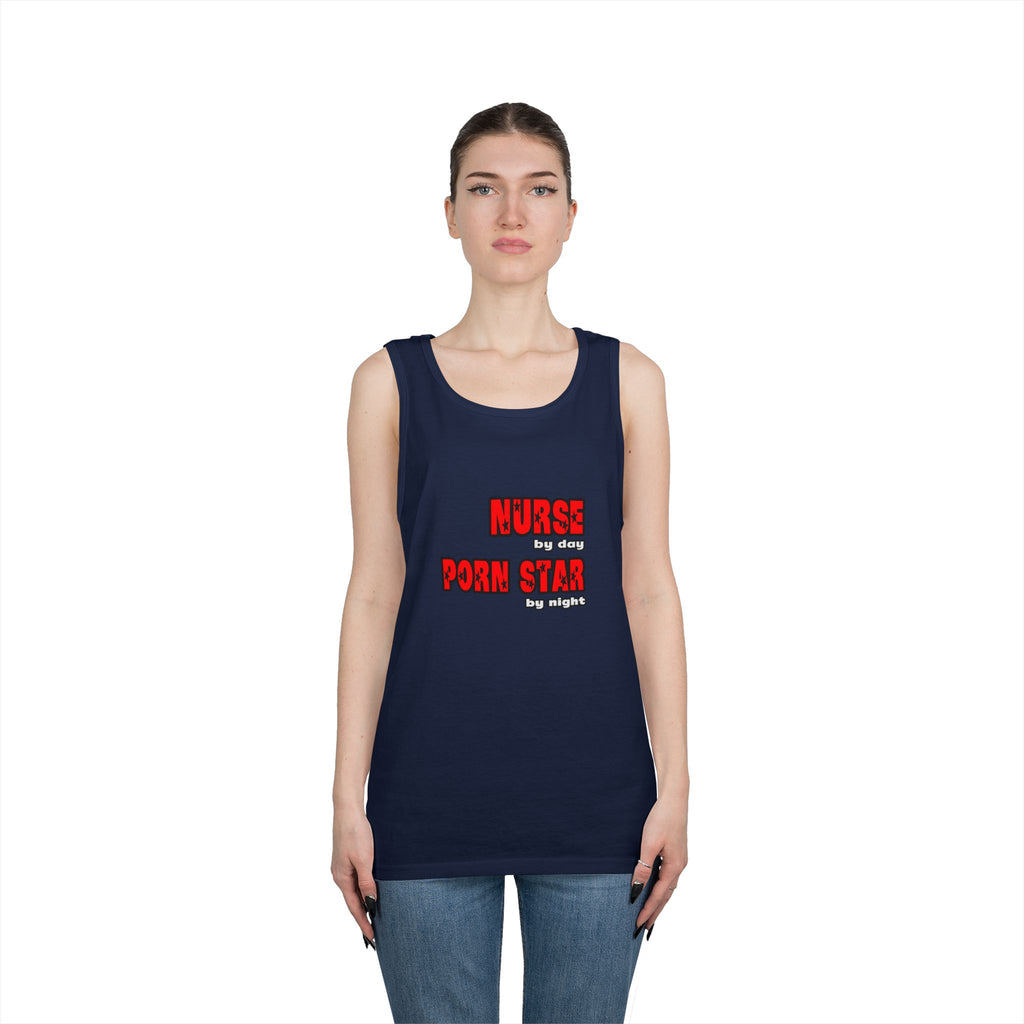Nurse By Day...Porn Star By Night - Unisex Heavy Cotton Tank Top