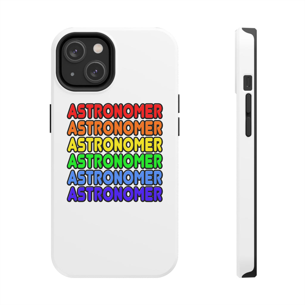 Rainbow Astronomer - Tough Phone Cases