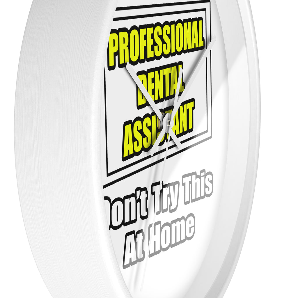 Professional Dental Assistant .. Joke - Wall Clock