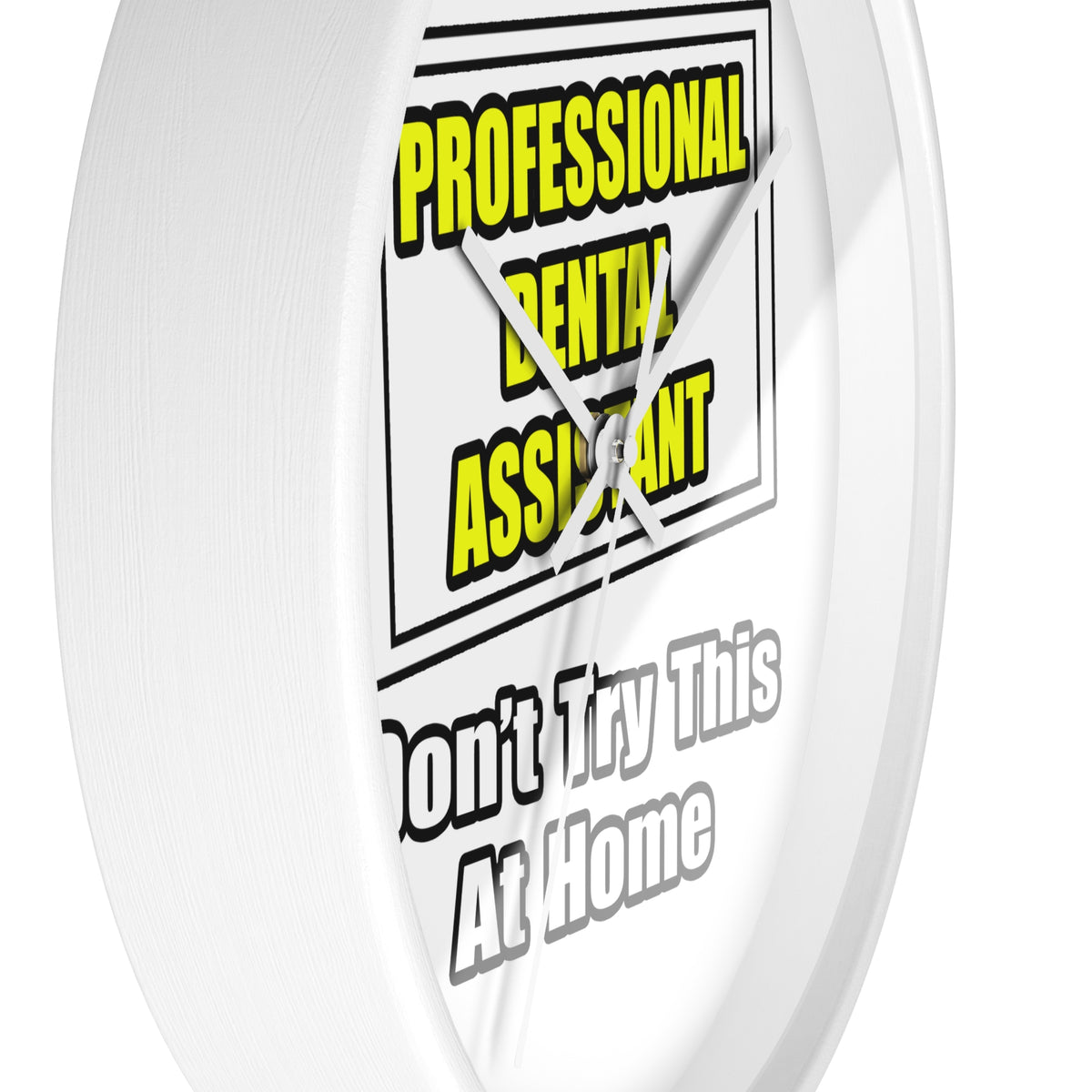 Professional Dental Assistant .. Joke - Wall Clock