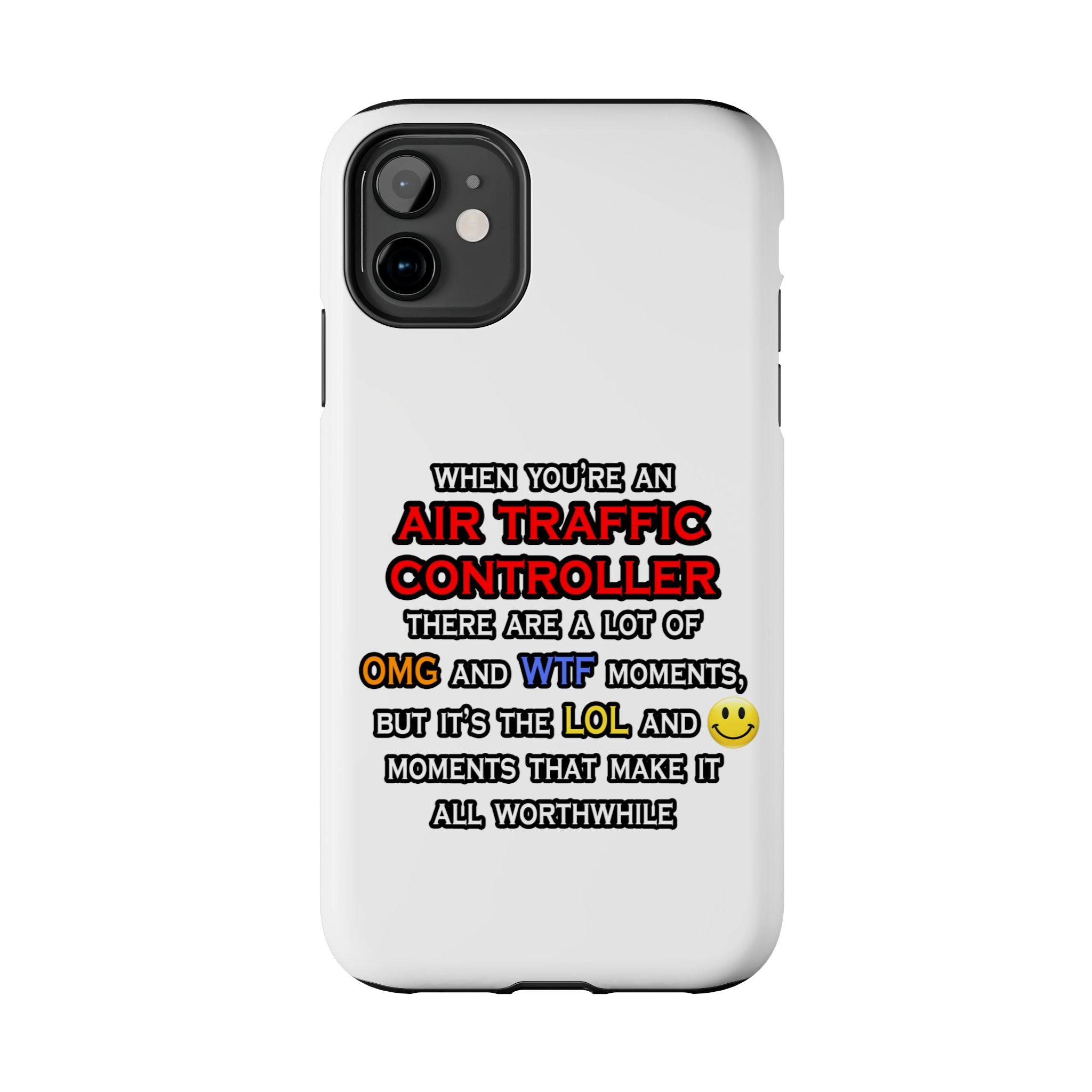 Funny Air Traffic Controller ... OMG WTF LOL - Tough Phone Cases