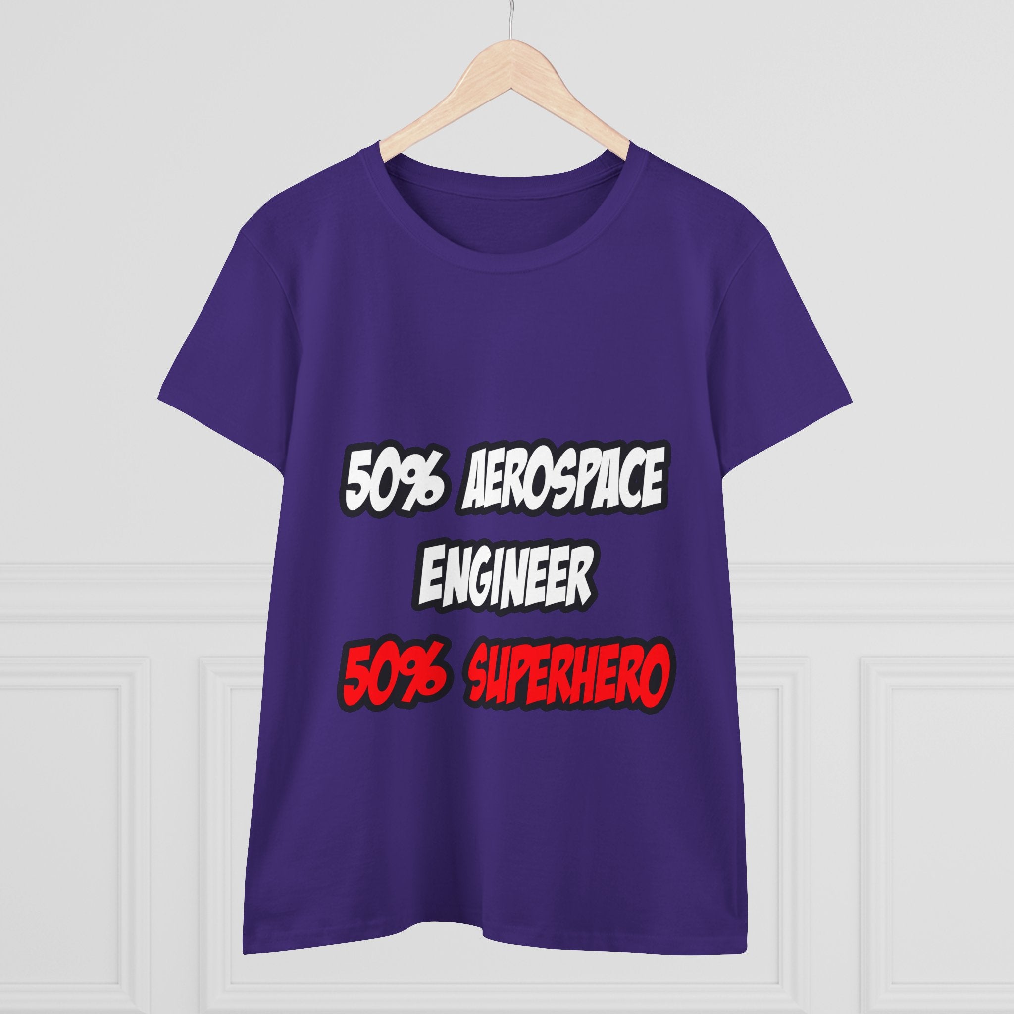 Half Aerospace Engineer...Half Superhero - Women's Midweight Cotton Tee
