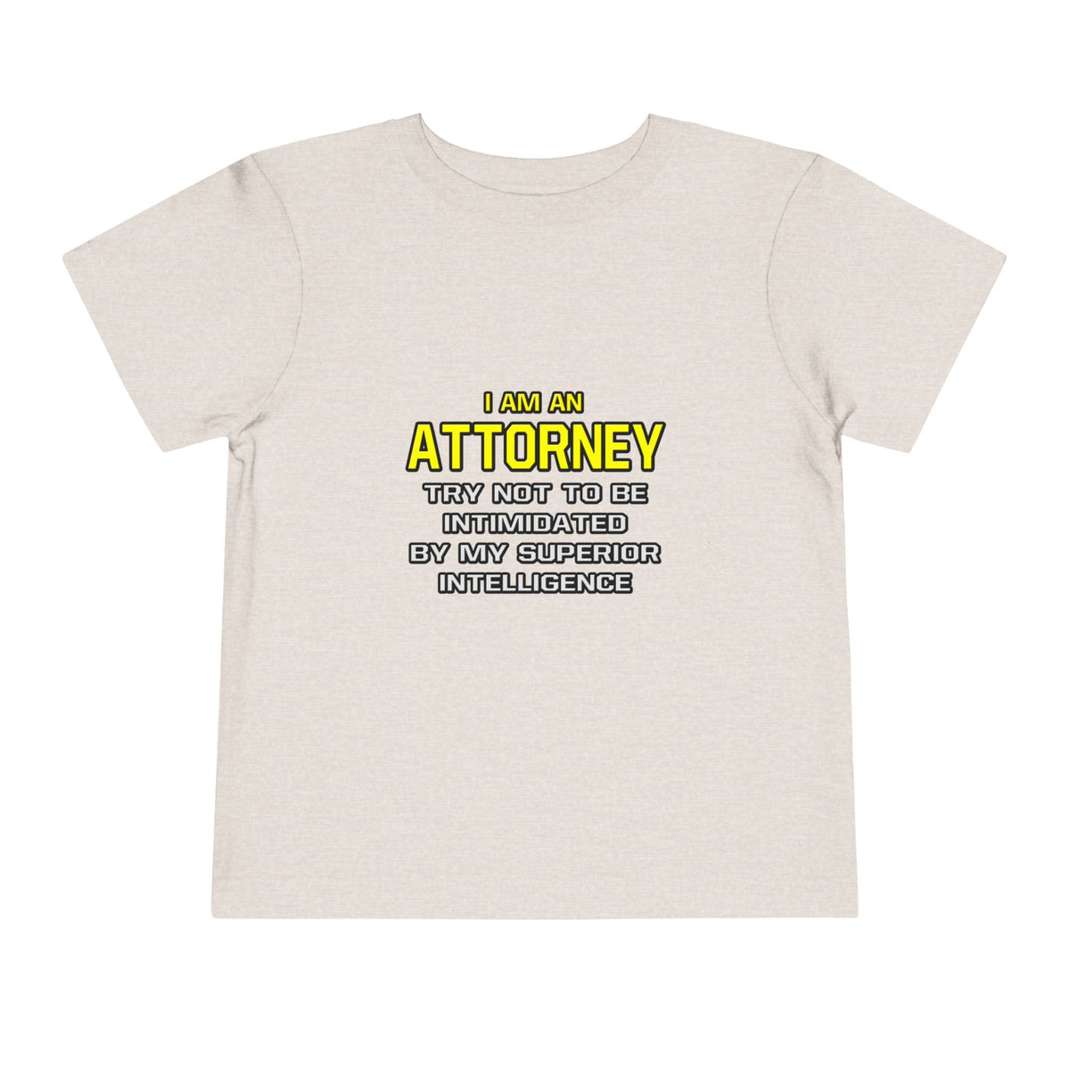 Attorney...Superior Intelligence - Toddler Short Sleeve Tee