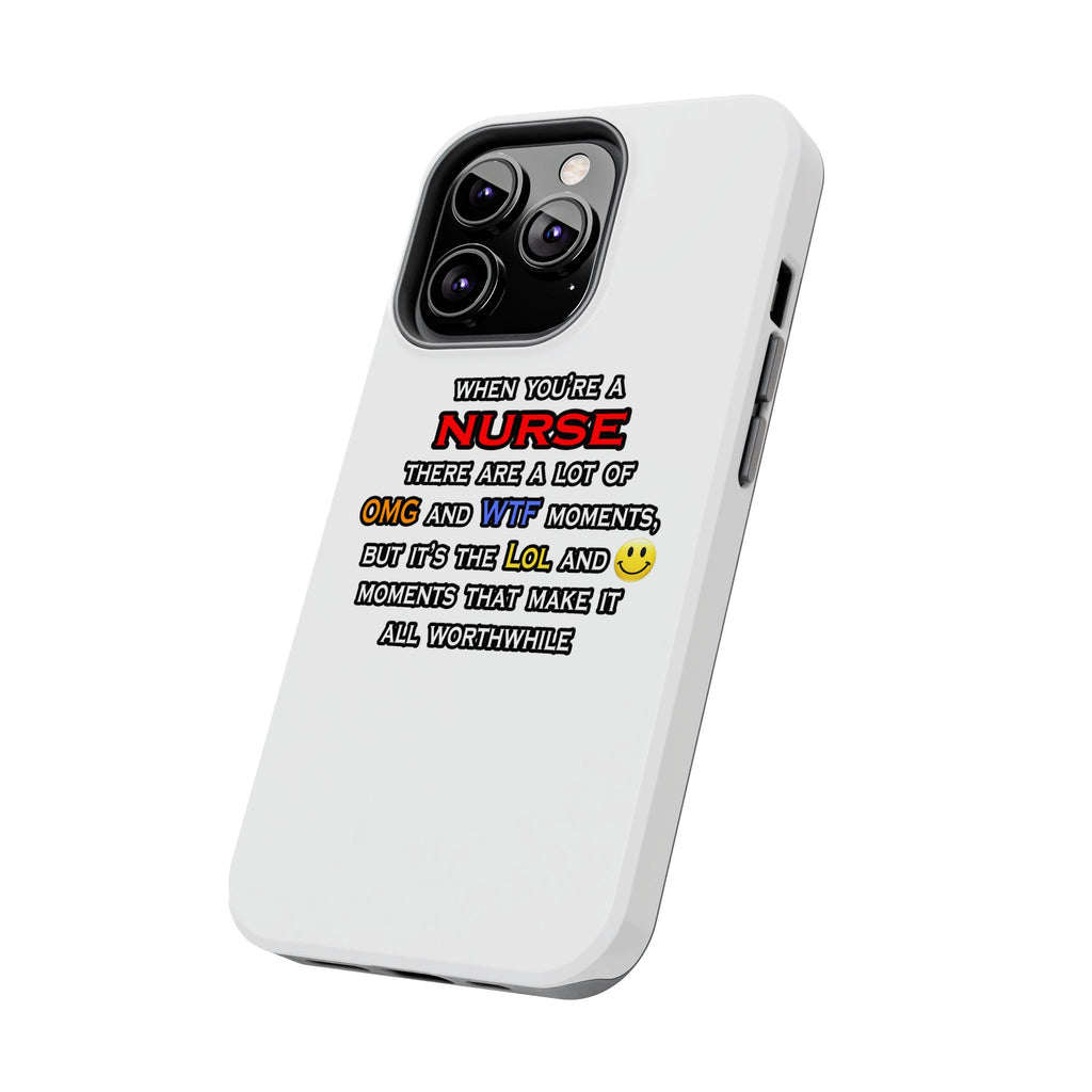 Nurse ... OMG WTF LOL - Tough Phone Cases