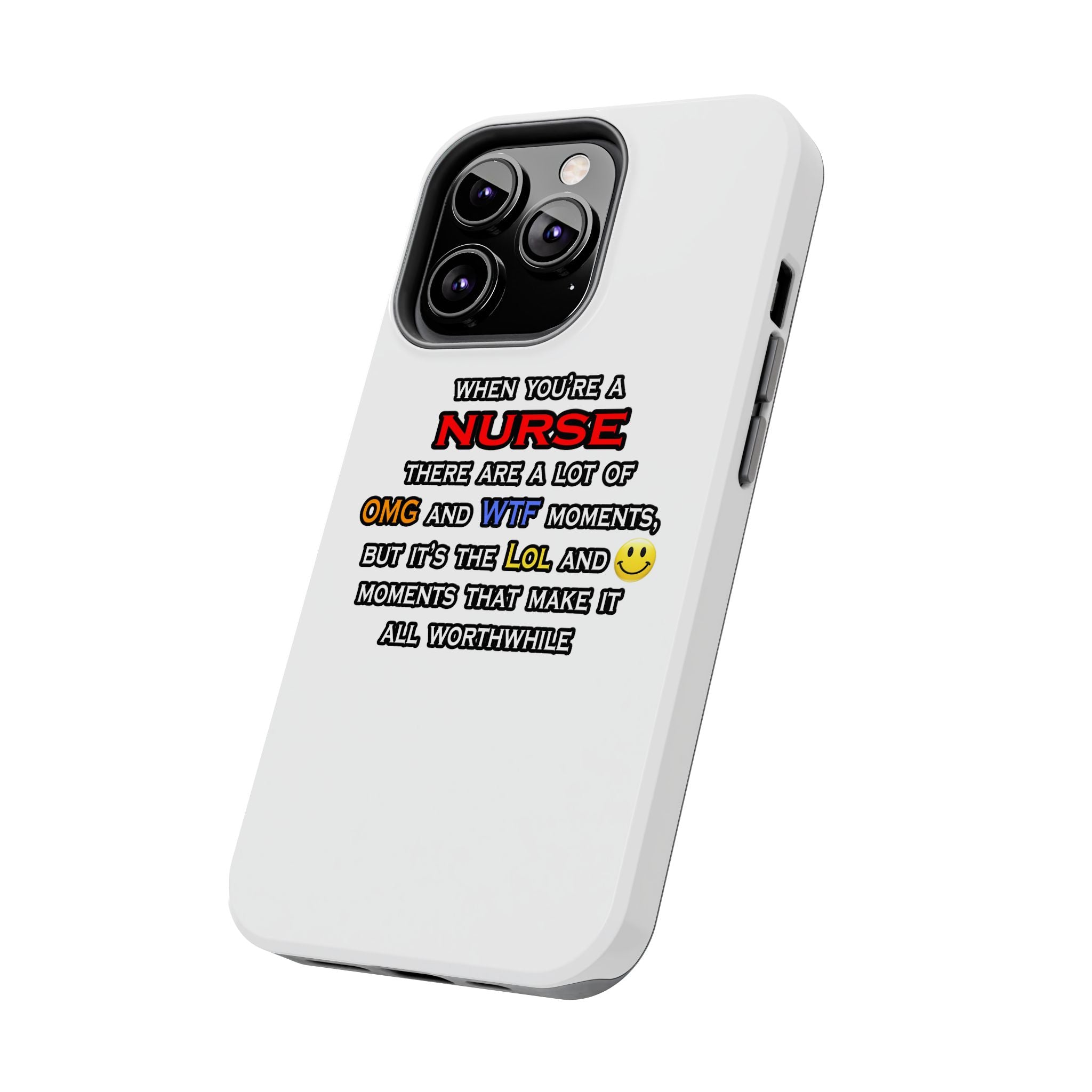 Nurse ... OMG WTF LOL - Tough Phone Cases
