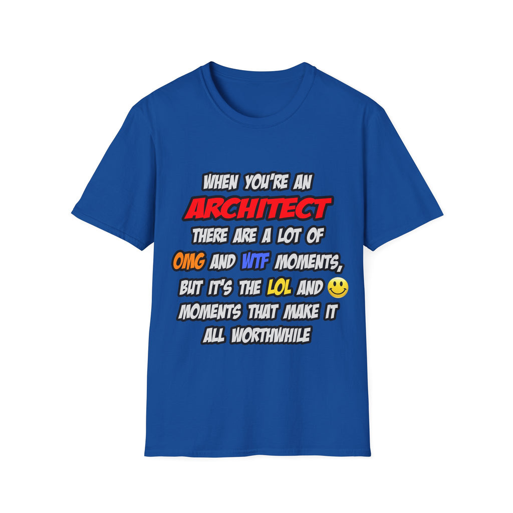 Architect .. OMG WTF LOL - Unisex Softstyle T-Shirt