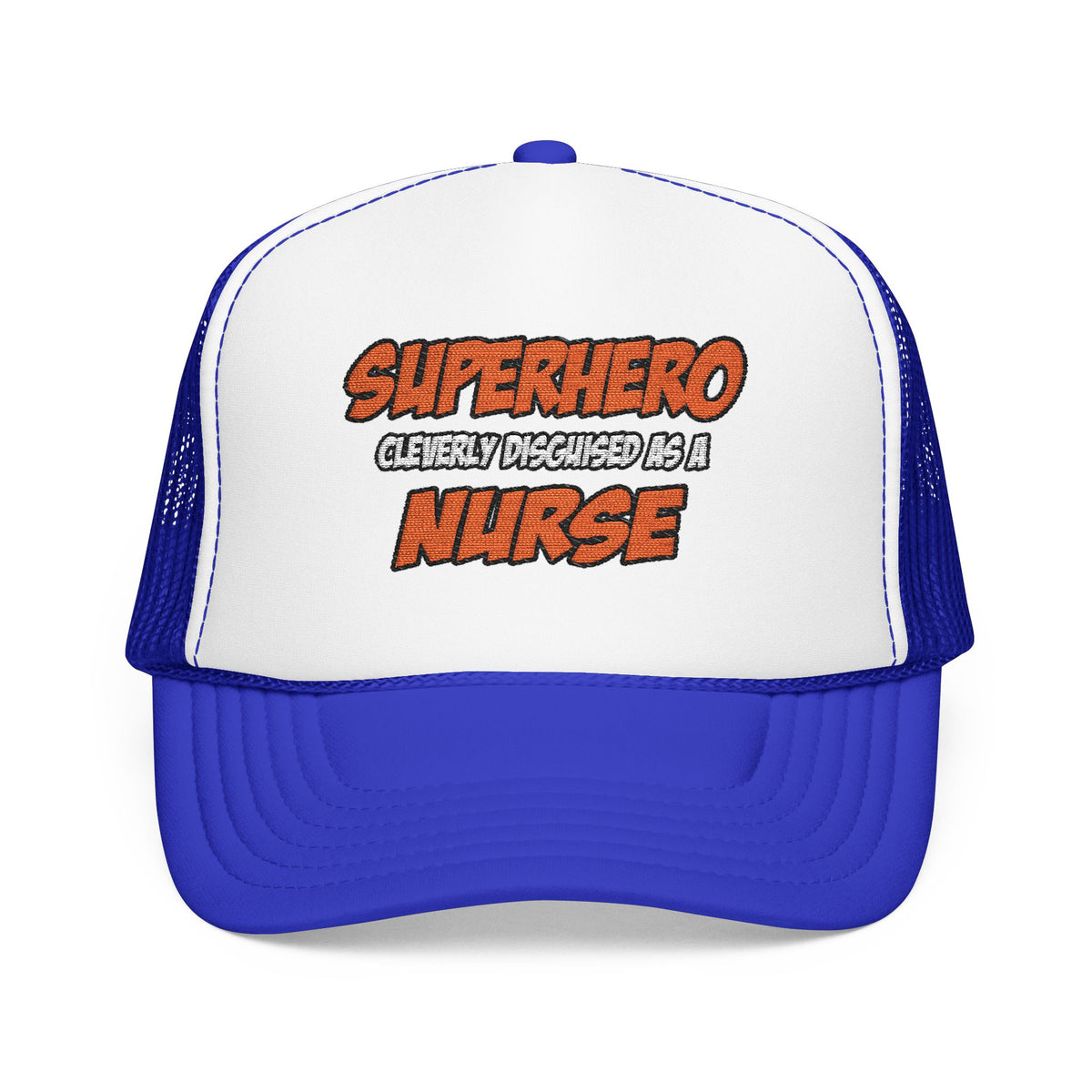 Superhero...Nurse - Foam Trucker Hat