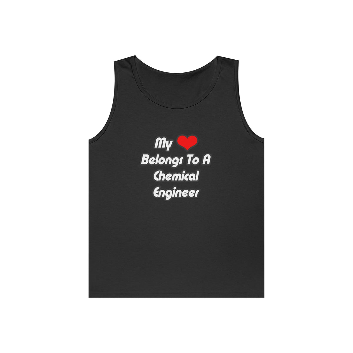 My Heart Belongs To A Chemical Engineer - Unisex Heavy Cotton Tank Top
