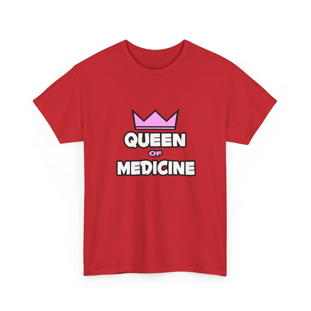 Queen of Medicine - Unisex Heavy Cotton Tee