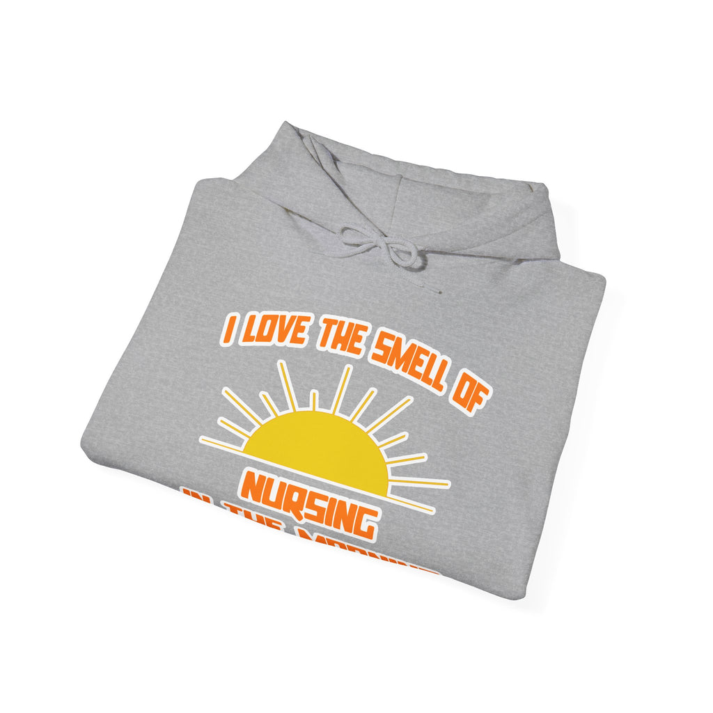 Smell of Nursing in the Morning - Unisex Heavy Blend™ Hooded Sweatshirt