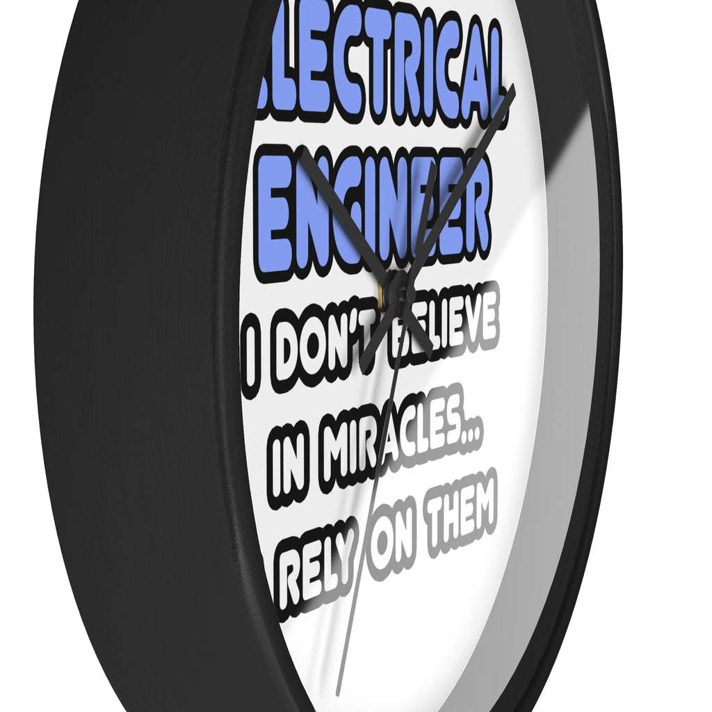 Miracles and Electrical Engineers - Wall Clock