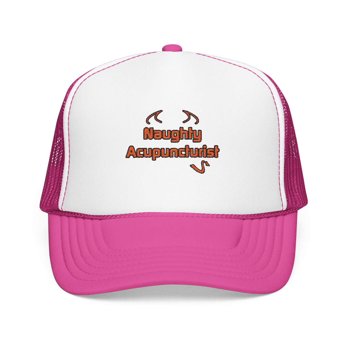 Naughty Acupuncturist - Foam Trucker Hat
