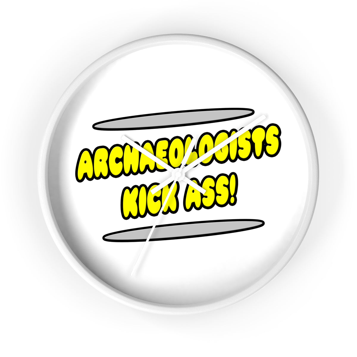 Archaeologists Kick Ass! - Wall Clock