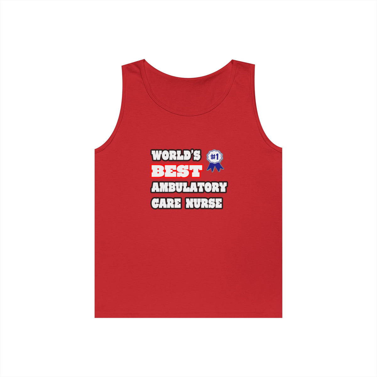 World's Best Ambulatory Care Nurse - Unisex Heavy Cotton Tank Top
