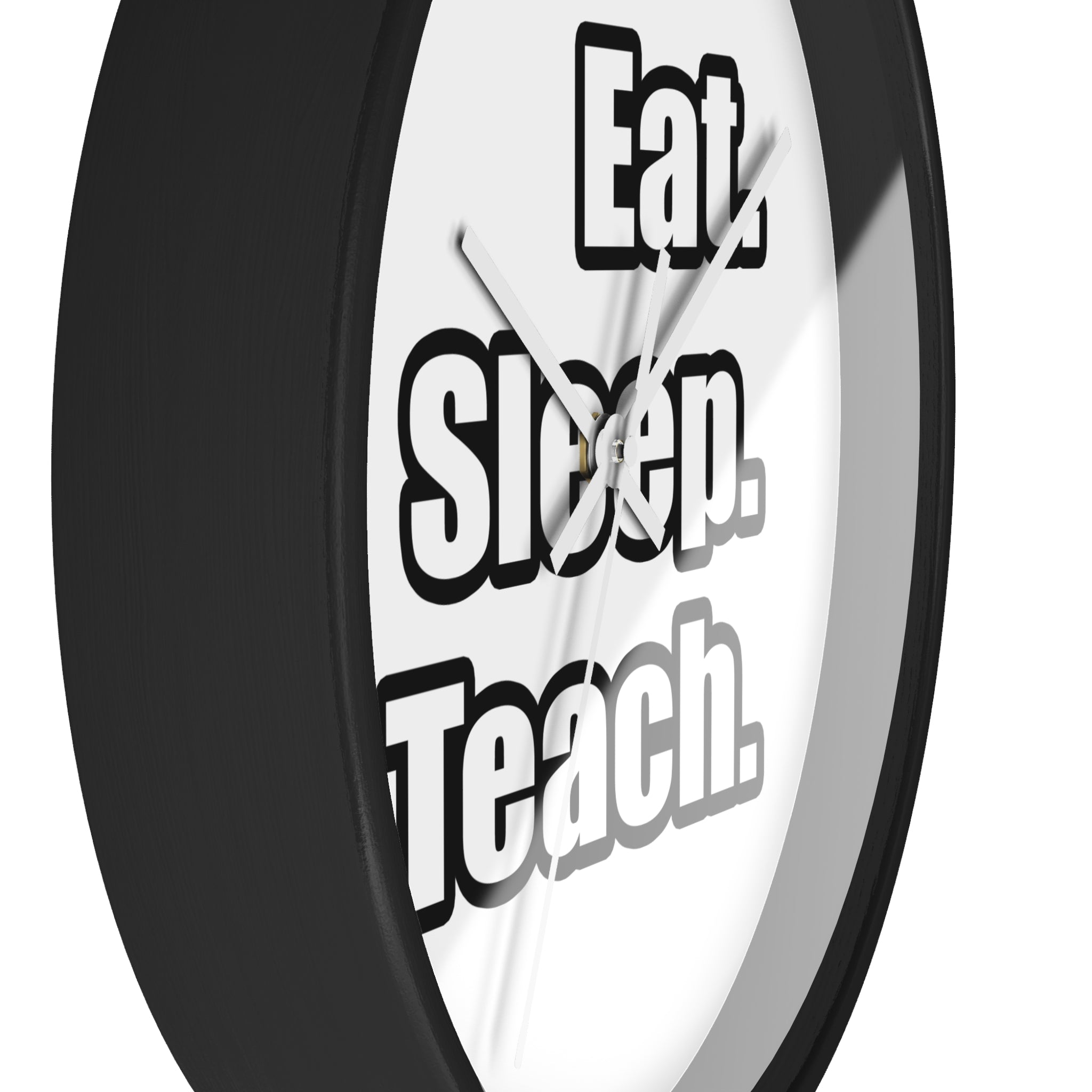 eat sleep teach - Wall Clock