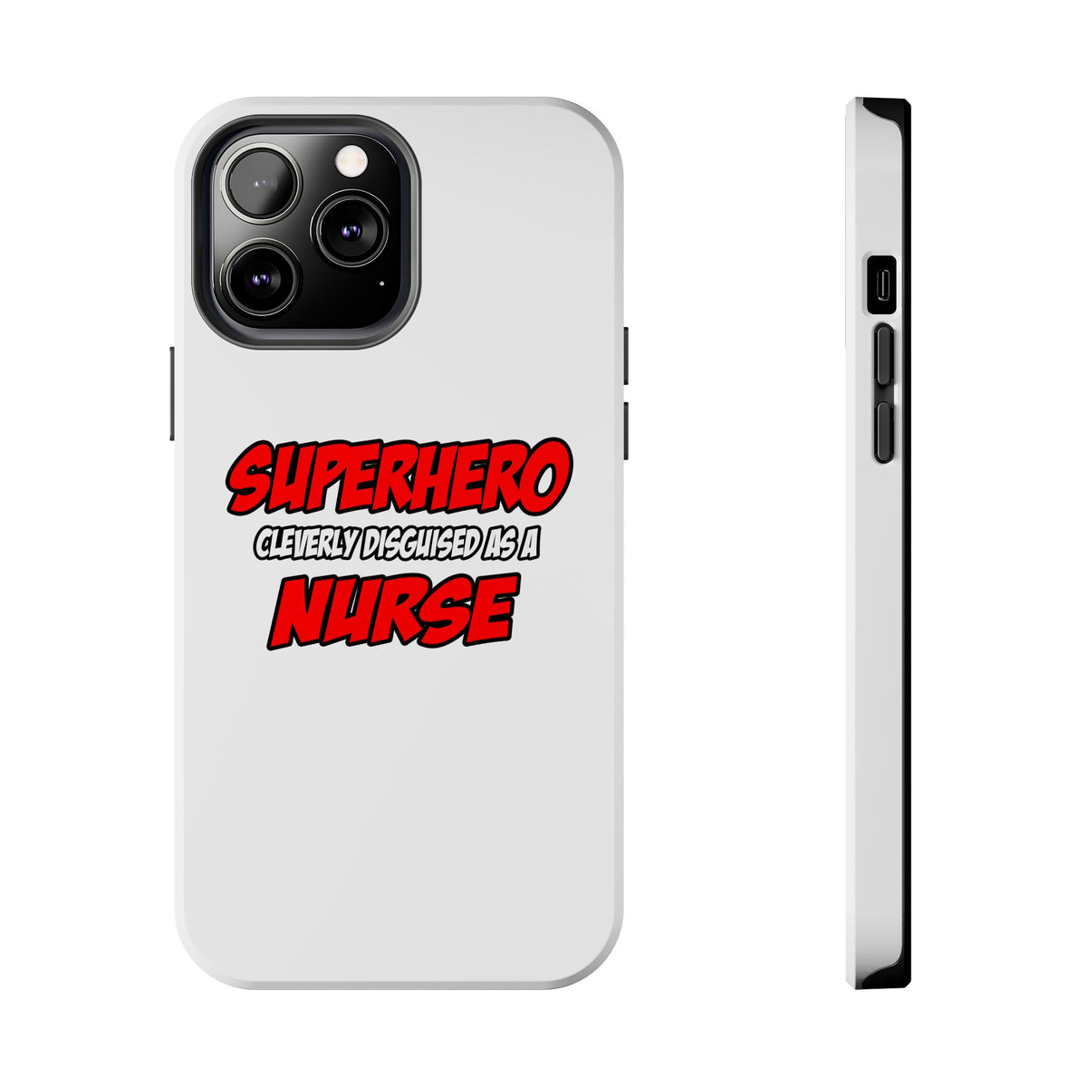 Superhero...Nurse - Tough Phone Cases