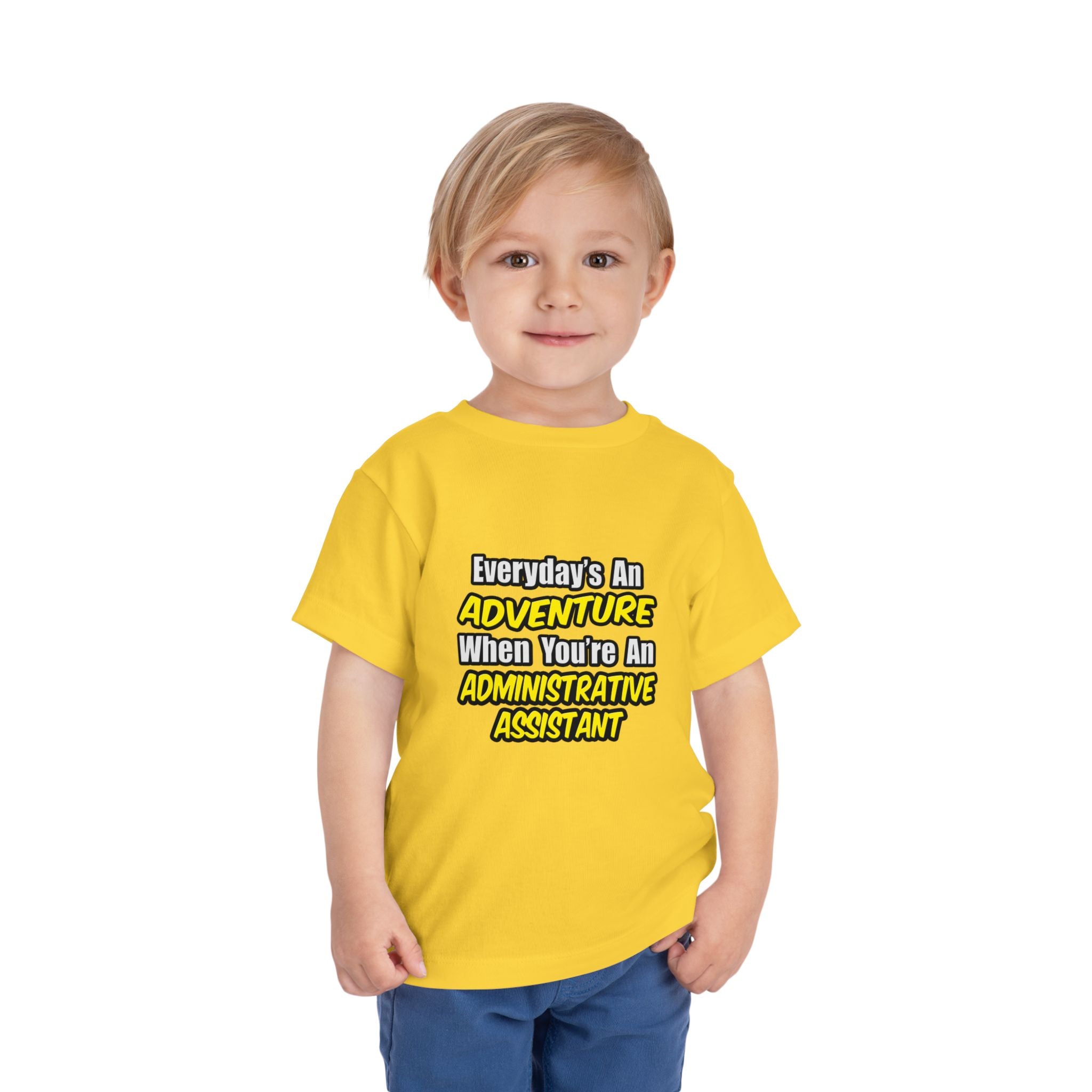 Everyday's An Adventure...Administrative Assistant - Toddler Short Sleeve Tee