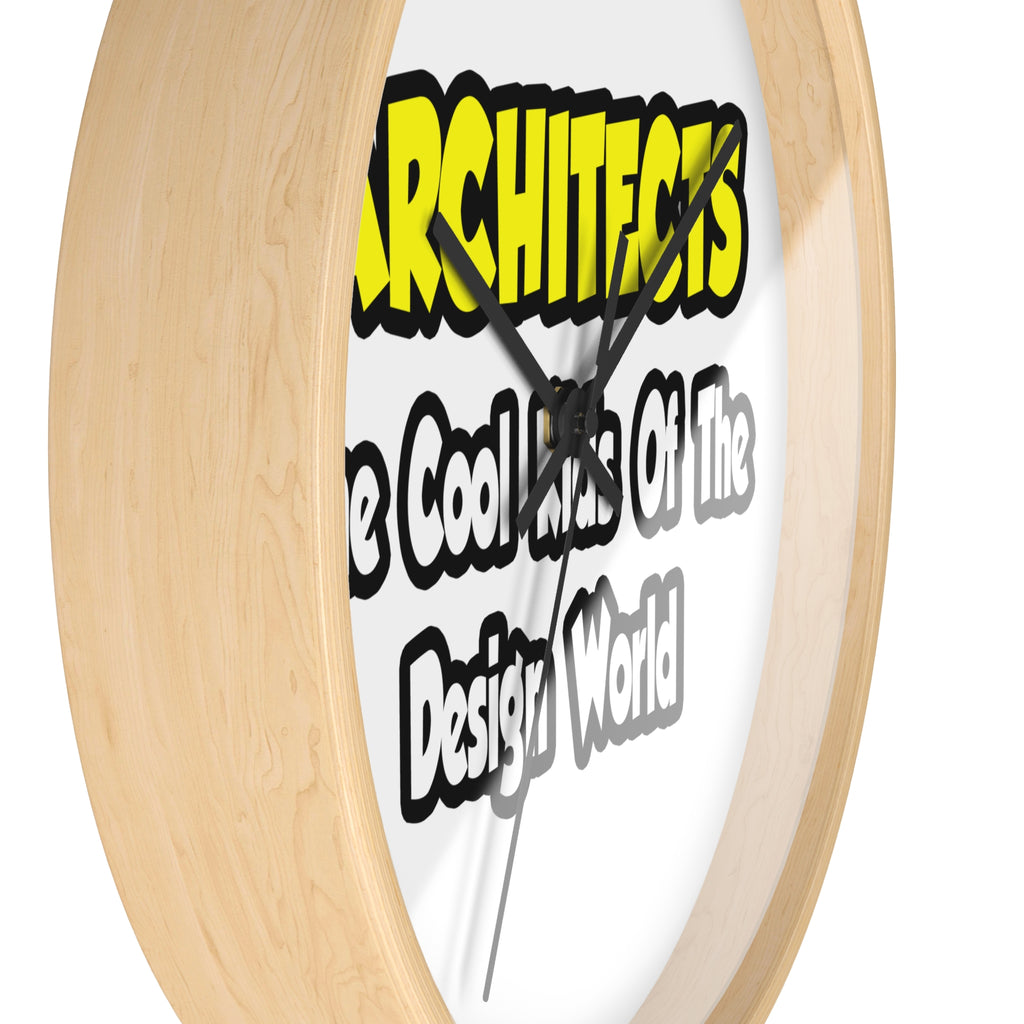Architects...Cool Kids of Design World - Wall Clock