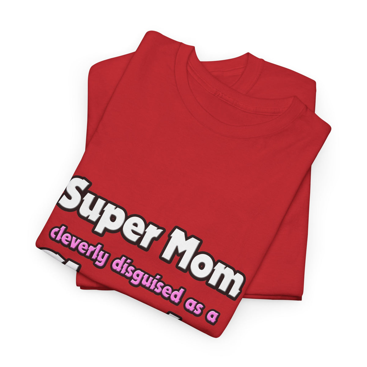 Super Mom ... Chemist - Unisex Heavy Cotton Tee