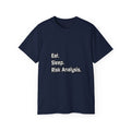 Eat. Sleep. Risk Analysis - Unisex Ultra Cotton Tee