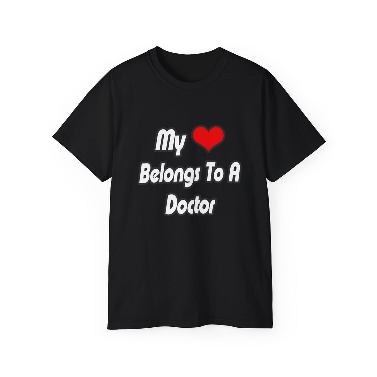 My Heart Belongs To A Doctor - Unisex Ultra Cotton Tee