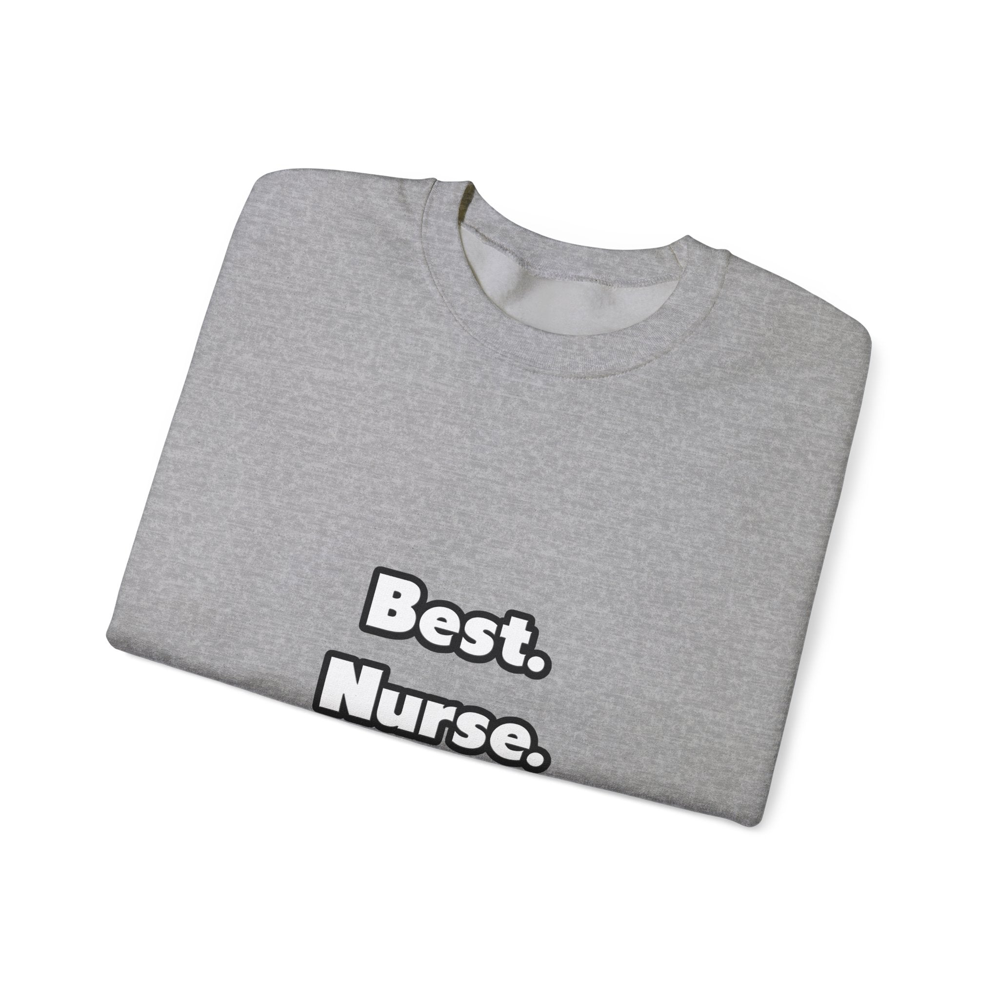 Best. Nurse. Ever - Unisex Heavy Blend™ Crewneck Sweatshirt