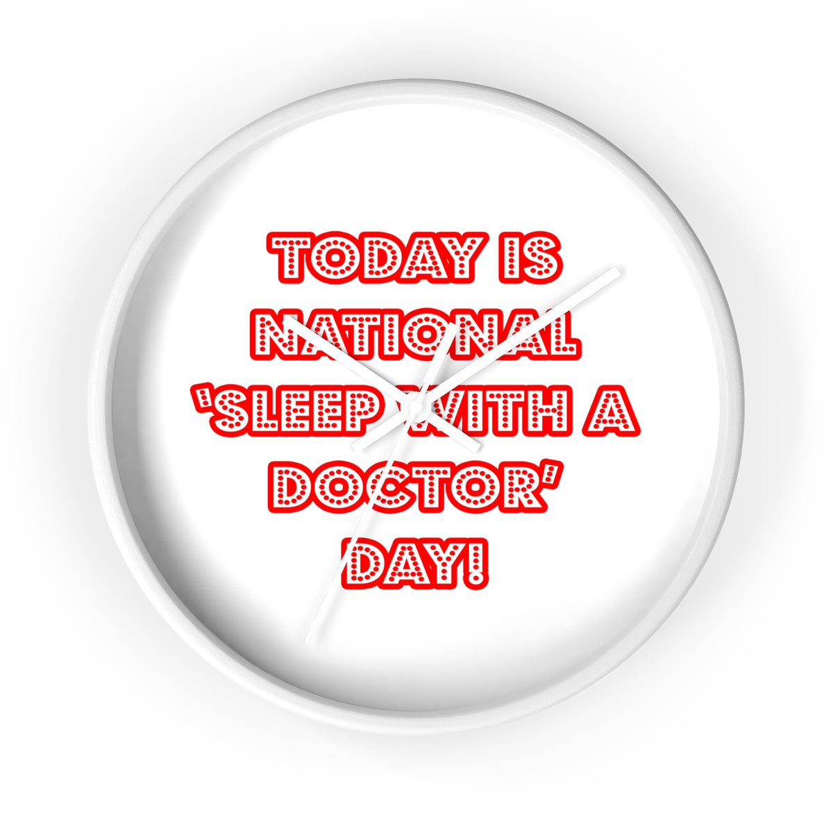 National 'Sleep With a Doctor' Day - Wall Clock