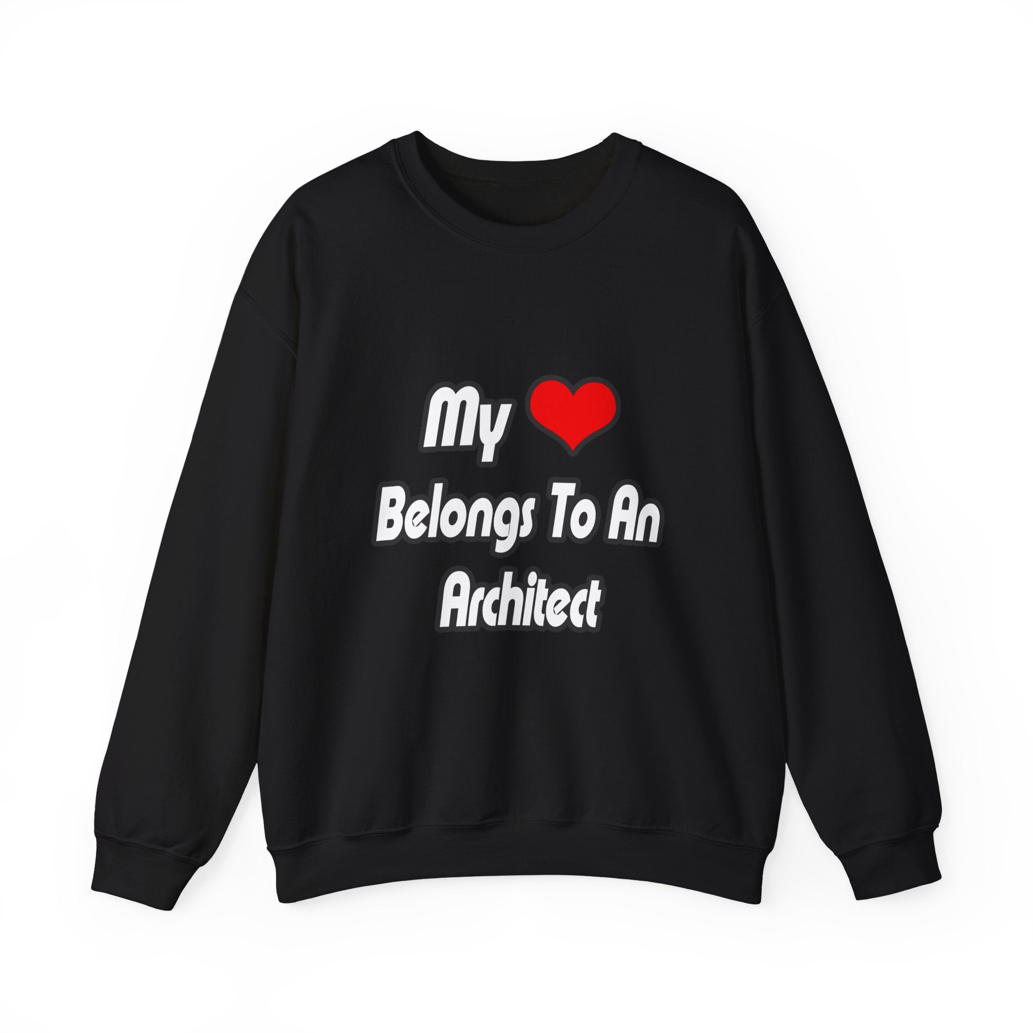 My Heart Belongs To An Architect - Unisex Heavy Blend™ Crewneck Sweatshirt