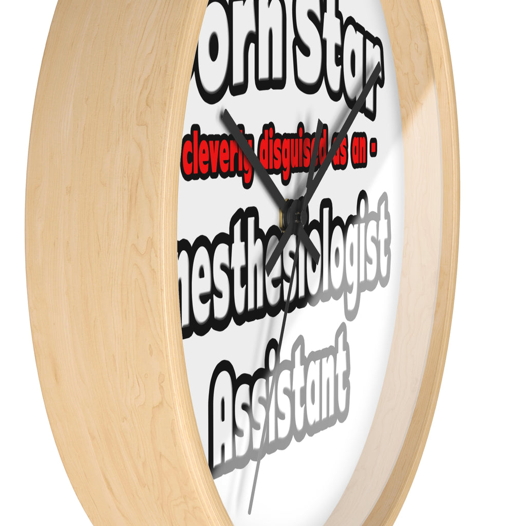 Porn Star .. Anesthesiologist Assistant - Wall Clock