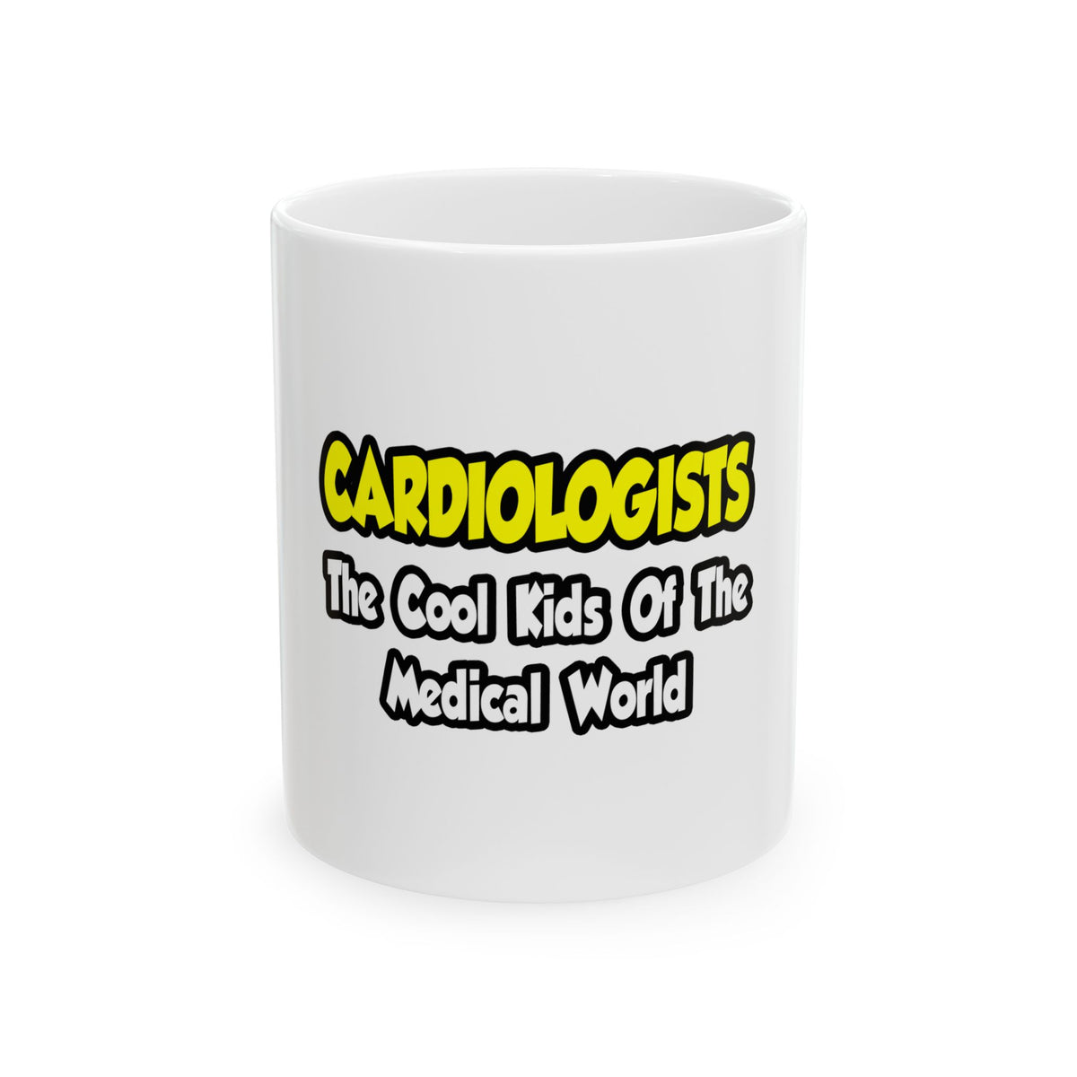 Cardiologists...Cool Kids of Medical World - Ceramic Mug, (11oz, 15oz)