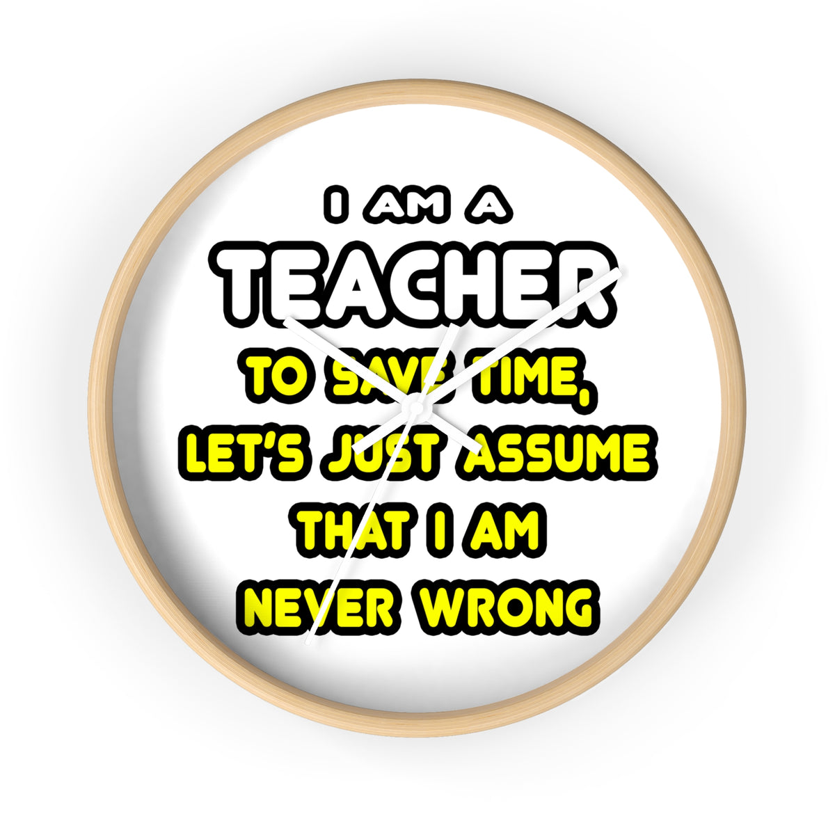 Funny Teacher T Shirts and Gifts - Wall Clock
