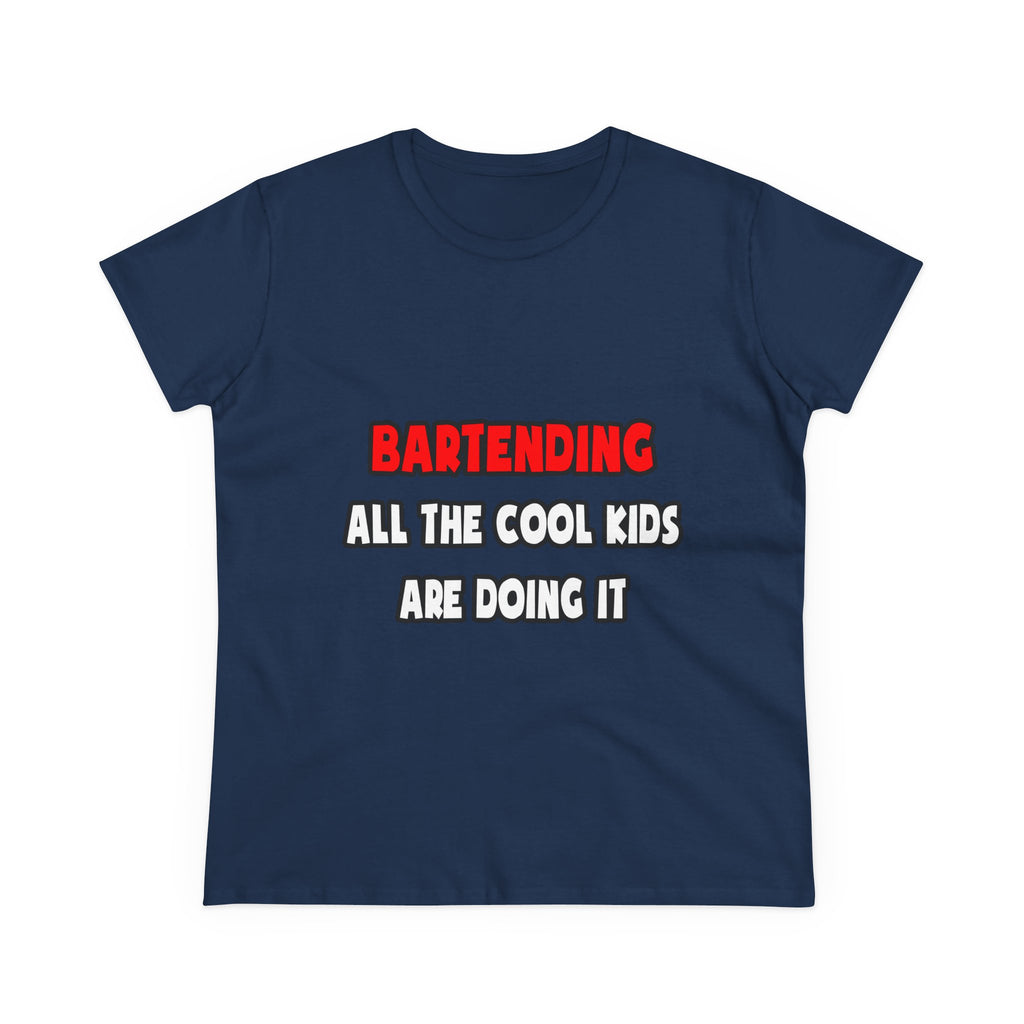 Funny Bartender Shirts and Gifts - Women's Midweight Cotton Tee