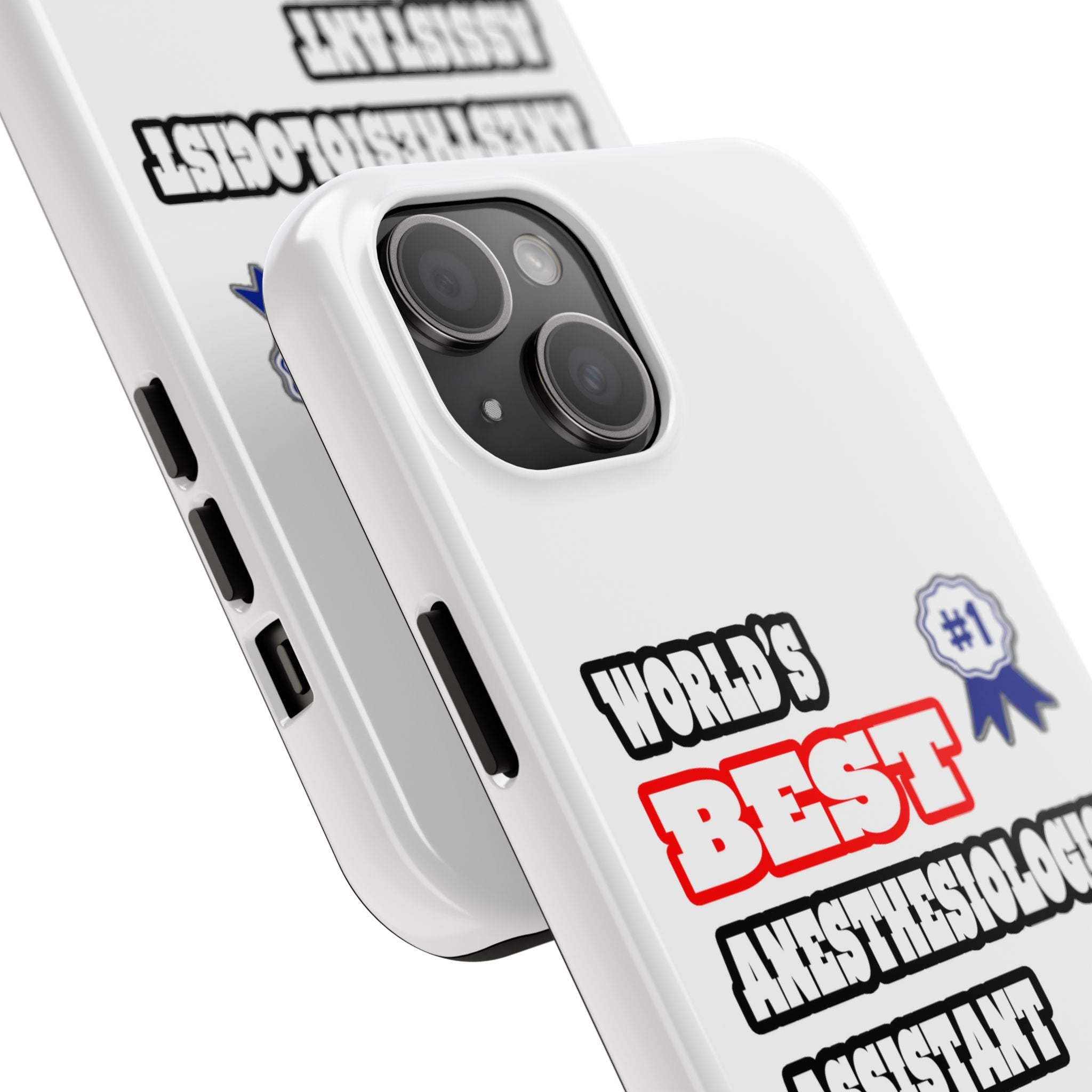 World's Best Anesthesiologist Assistant - Tough Phone Cases