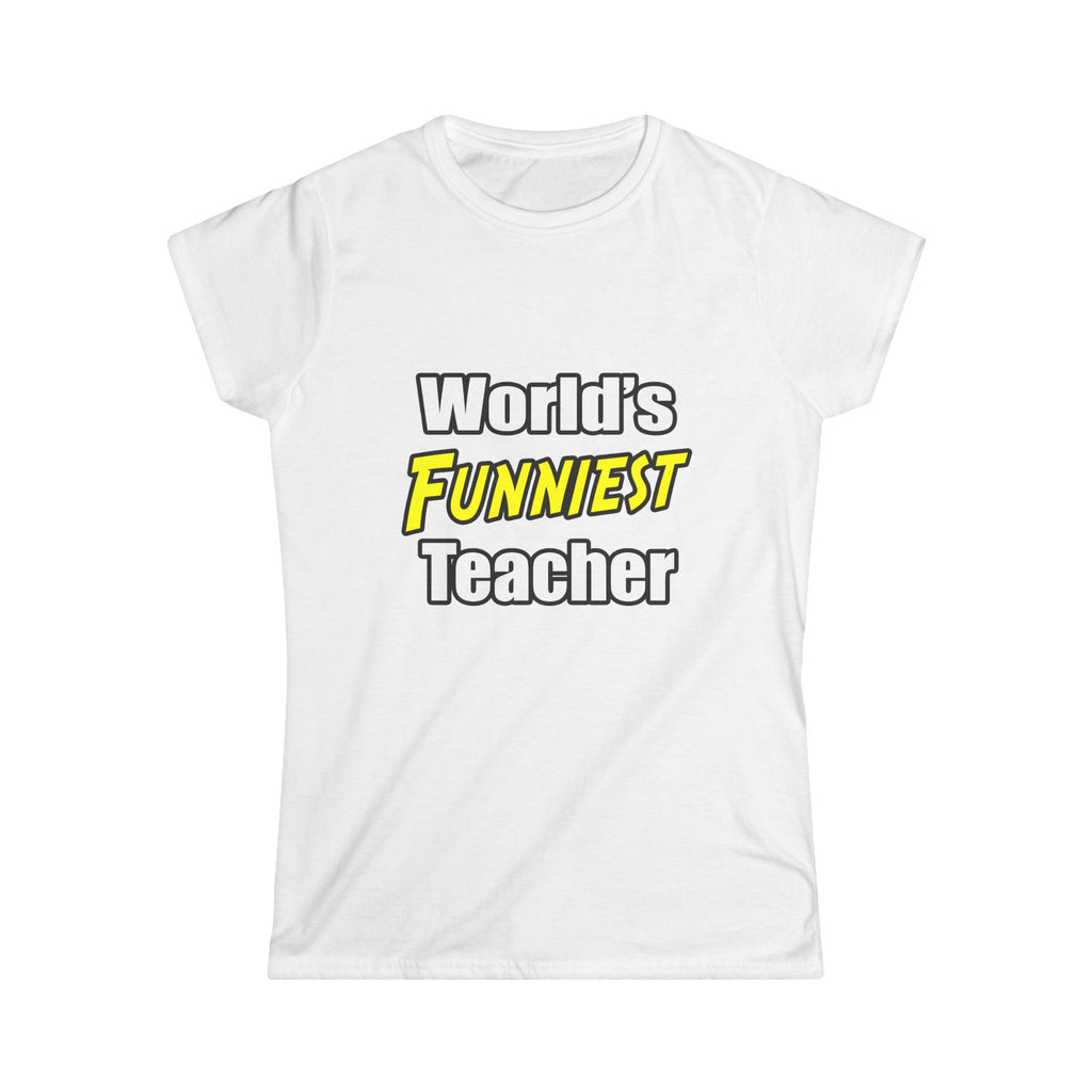 World's Funniest Teacher - Women's Softstyle Tee