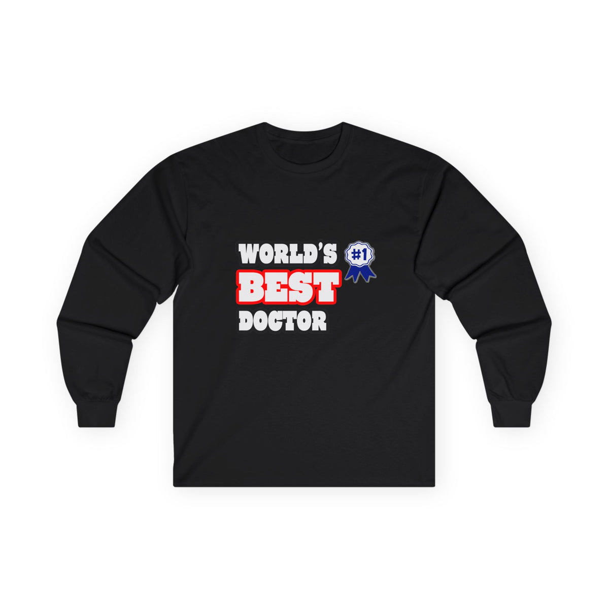 World's Best Doctor - Unisex Ultra Cotton Long Sleeve Tee