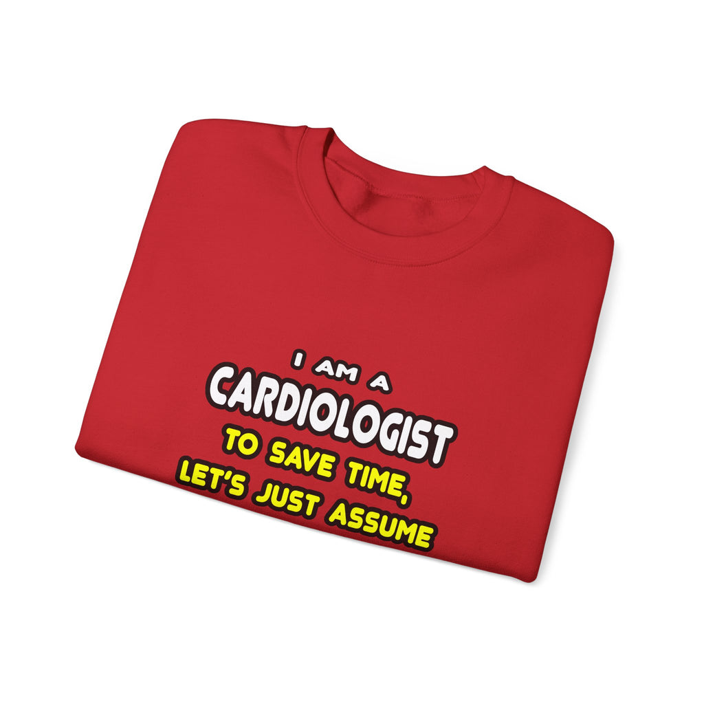 Funny Cardiologist T Shirts and Gifts - Unisex Heavy Blend™ Crewneck Sweatshirt