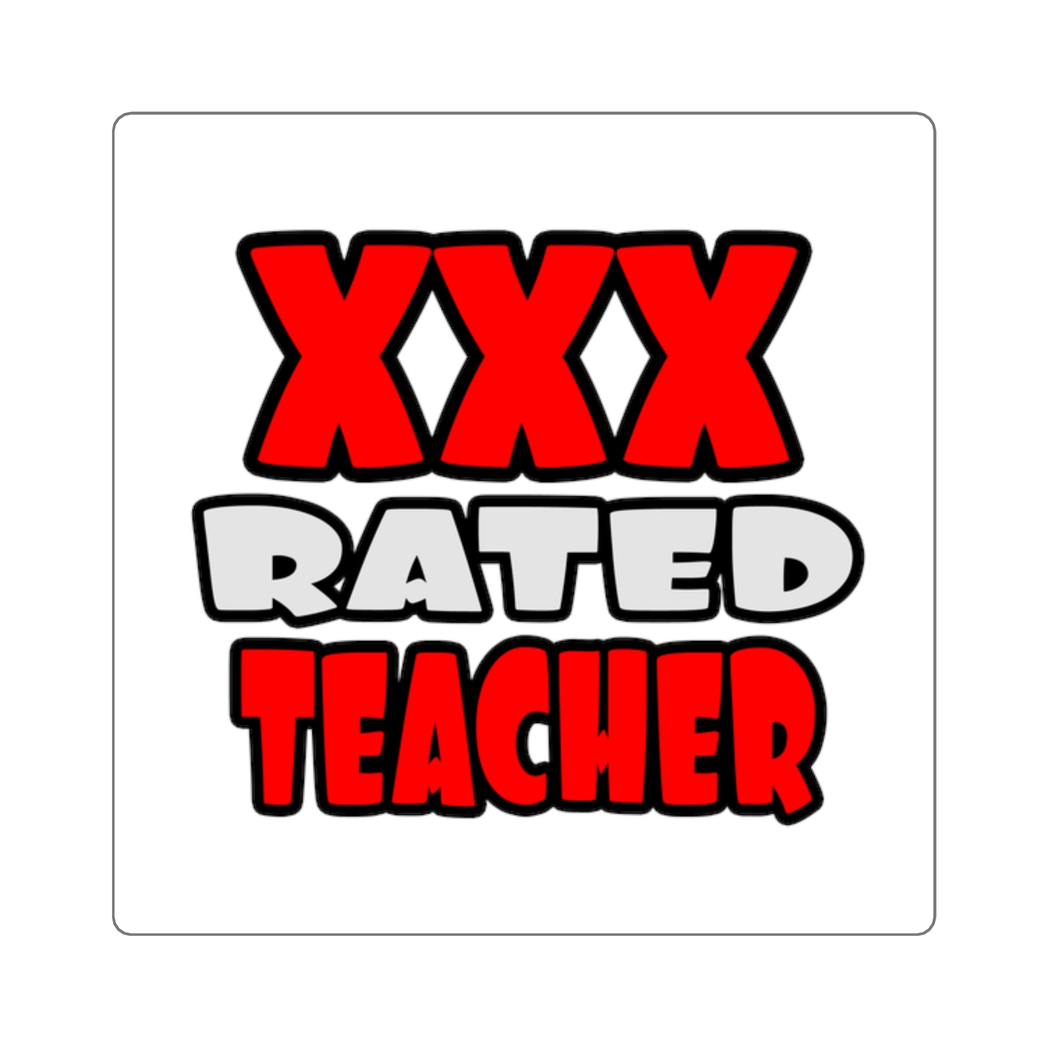 XXX Rated Teacher - Square Stickers