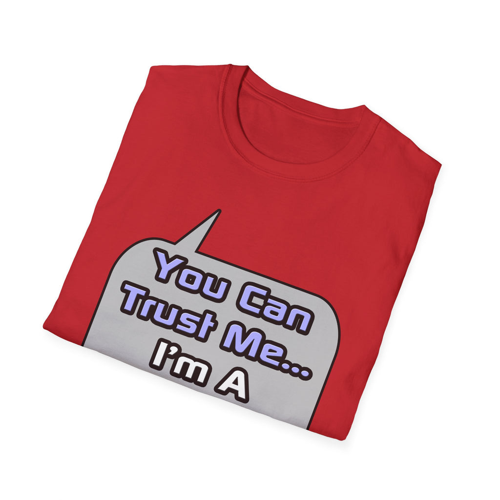 Trust Me .. I'm a Doctor - Unisex Softstyle T-Shirt
