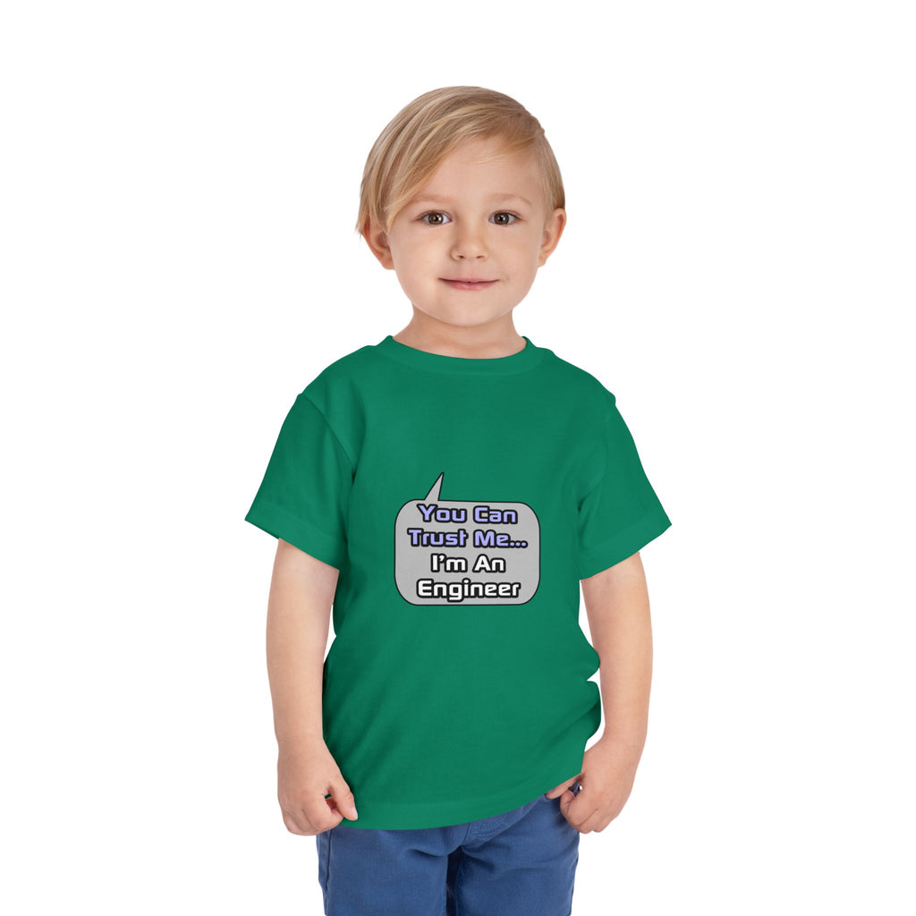 Trust Me .. I'm an Engineer - Toddler Short Sleeve Tee