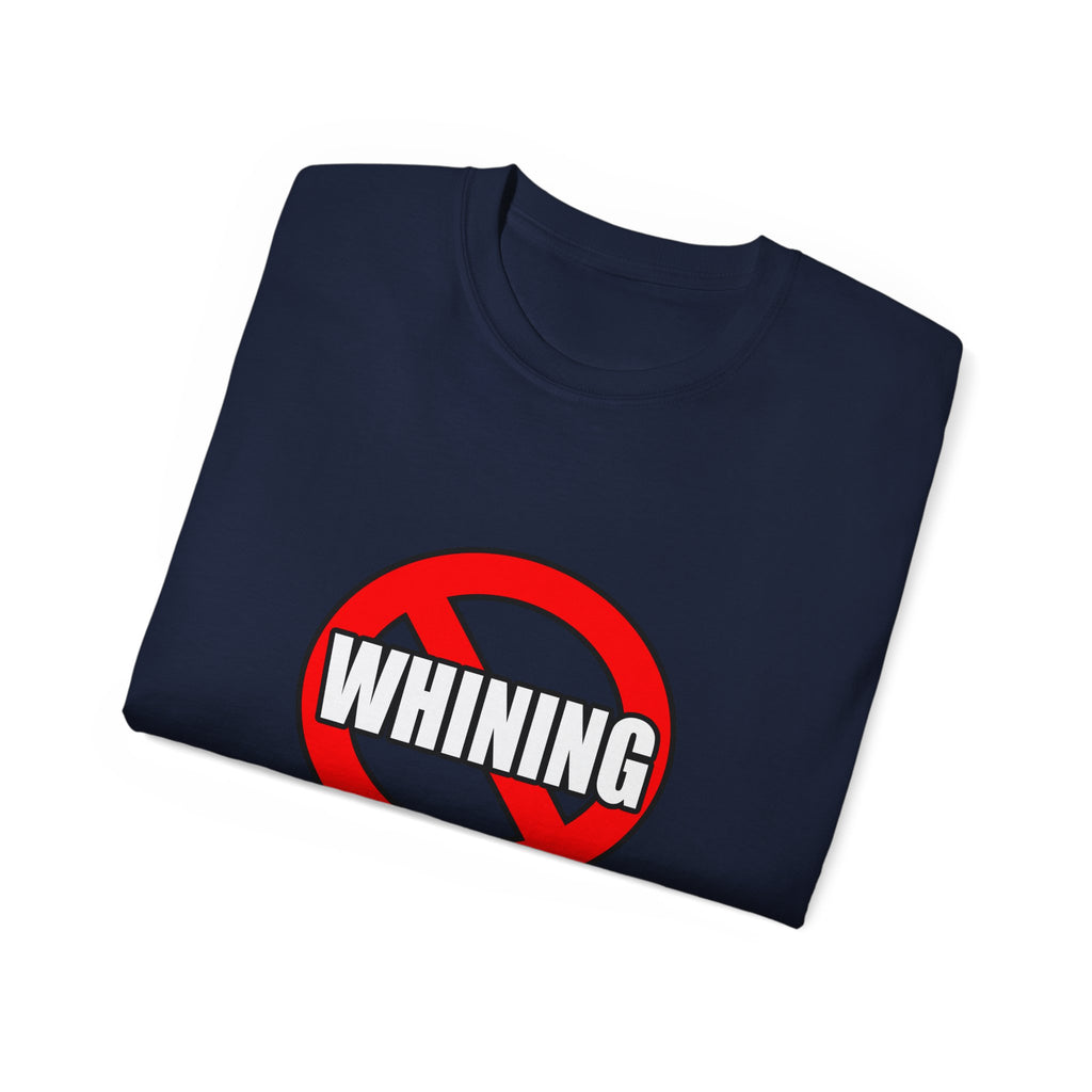 No Whining In Nursing - Unisex Ultra Cotton Tee