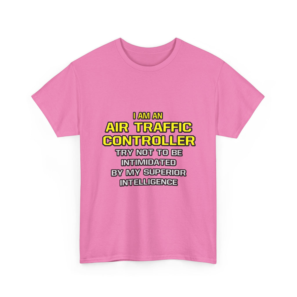 Air Traffic Controller...Superior Intelligence - Unisex Heavy Cotton Tee
