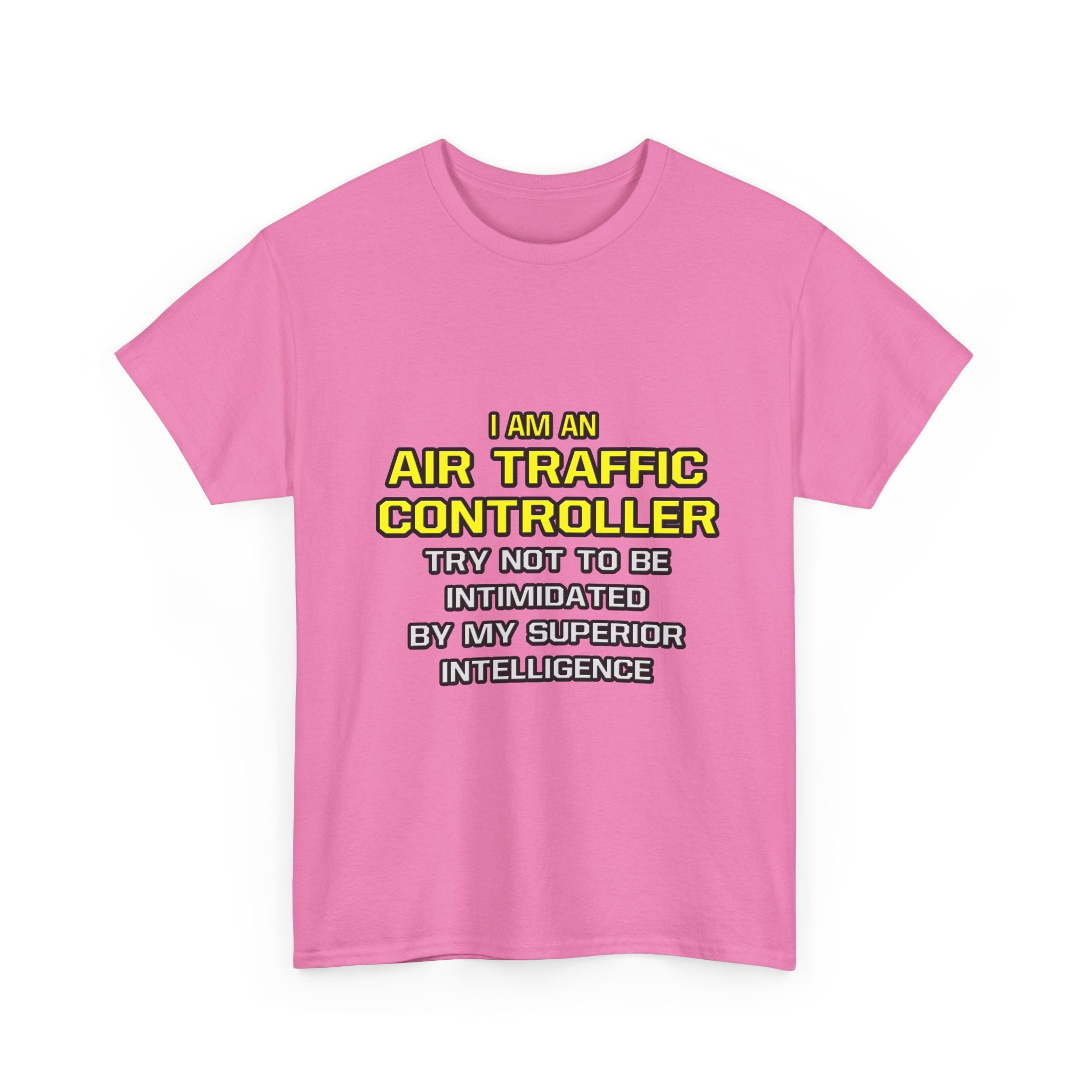 Air Traffic Controller...Superior Intelligence - Unisex Heavy Cotton Tee