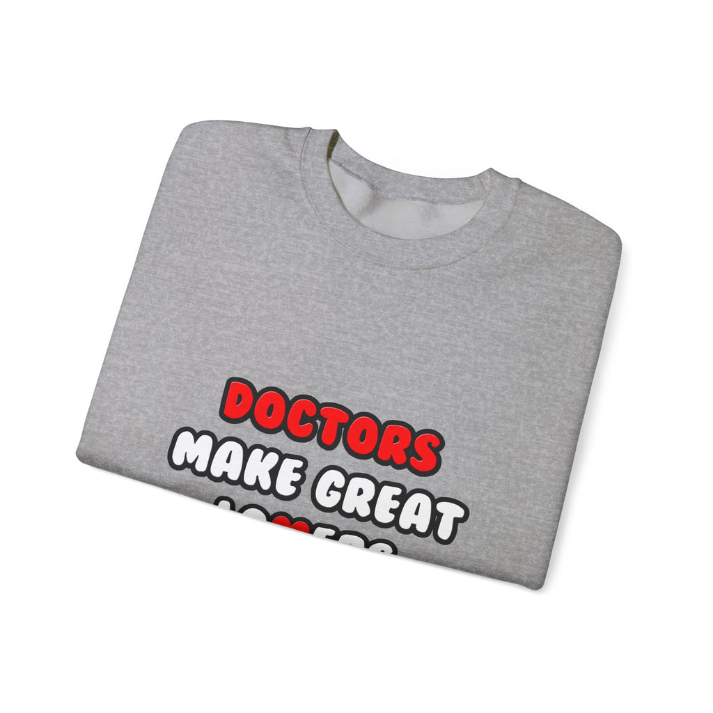 Doctors Make Great Lovers - Unisex Heavy Blend™ Crewneck Sweatshirt