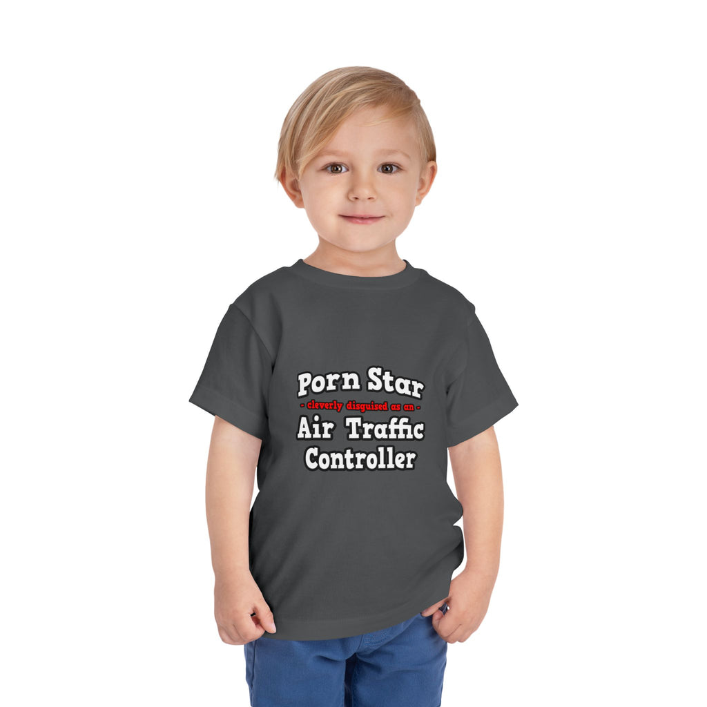Porn Star...Air Traffic Controller - Toddler Short Sleeve Tee