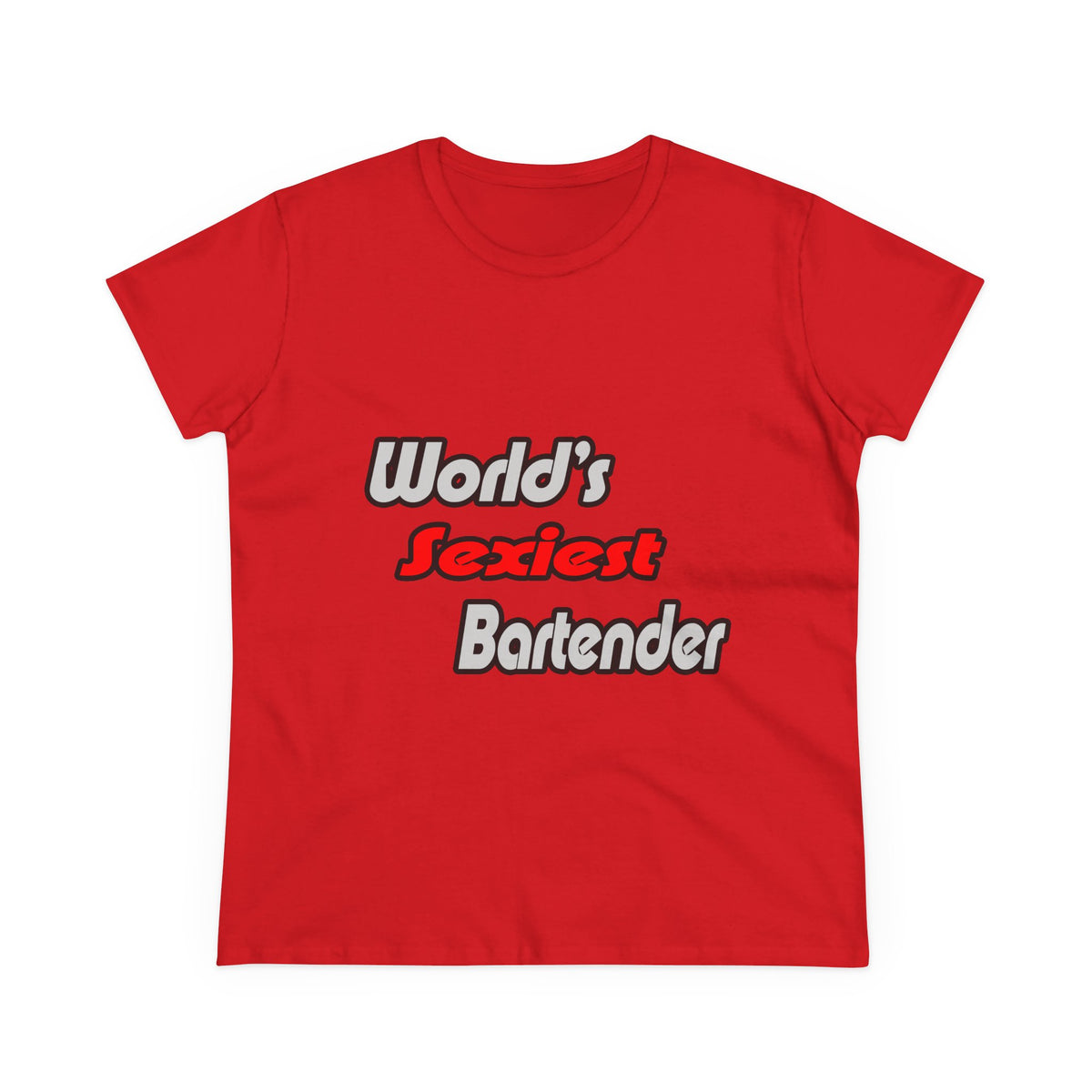 World's Sexiest Bartender - Women's Midweight Cotton Tee