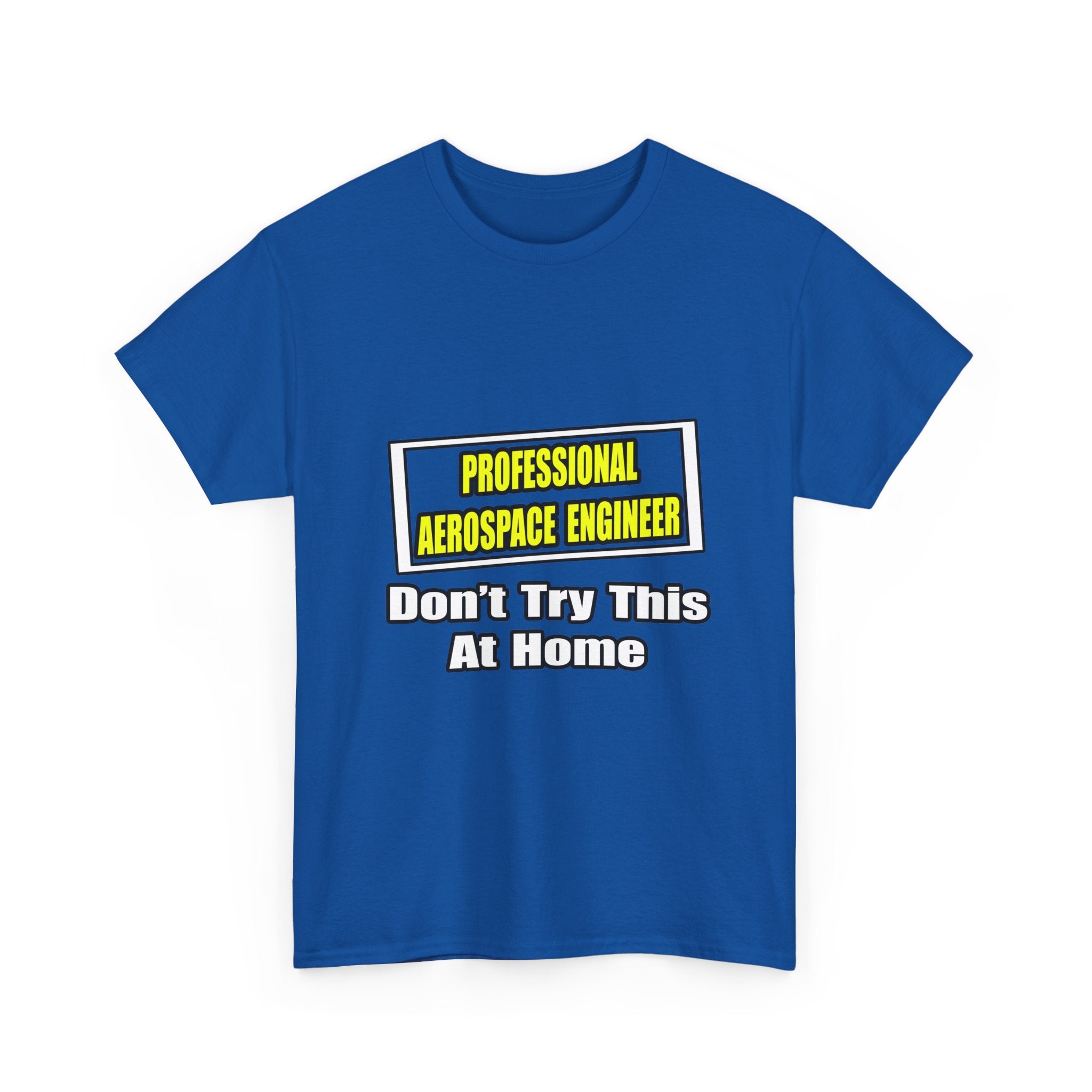 Professional Aerospace Engineer...Joke - Unisex Heavy Cotton Tee