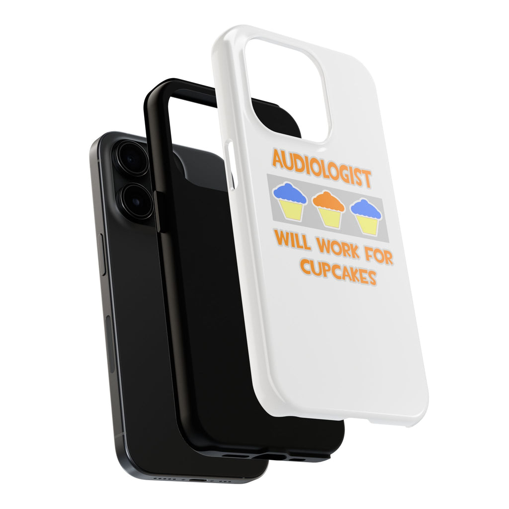 Audiologist ... Will Work For Cupcakes - Tough Phone Cases